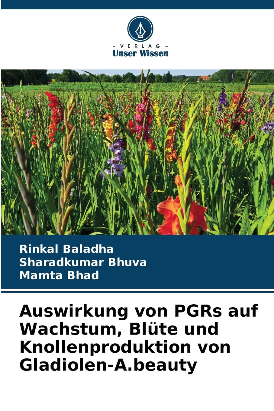 Auswirkung von PGRs auf Wachstum, Blüte und Knollenproduktion von Gladiolen-A.beauty Natural Sciences