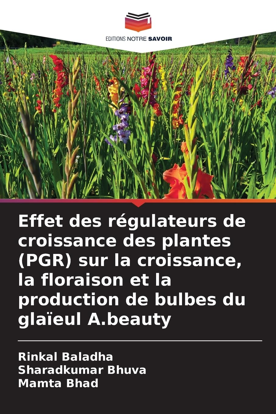 Effet des régulateurs de croissance des plantes (PGR) sur la croissance, la floraison et la production de bulbes du glaïeul A.beauty Natural Sciences