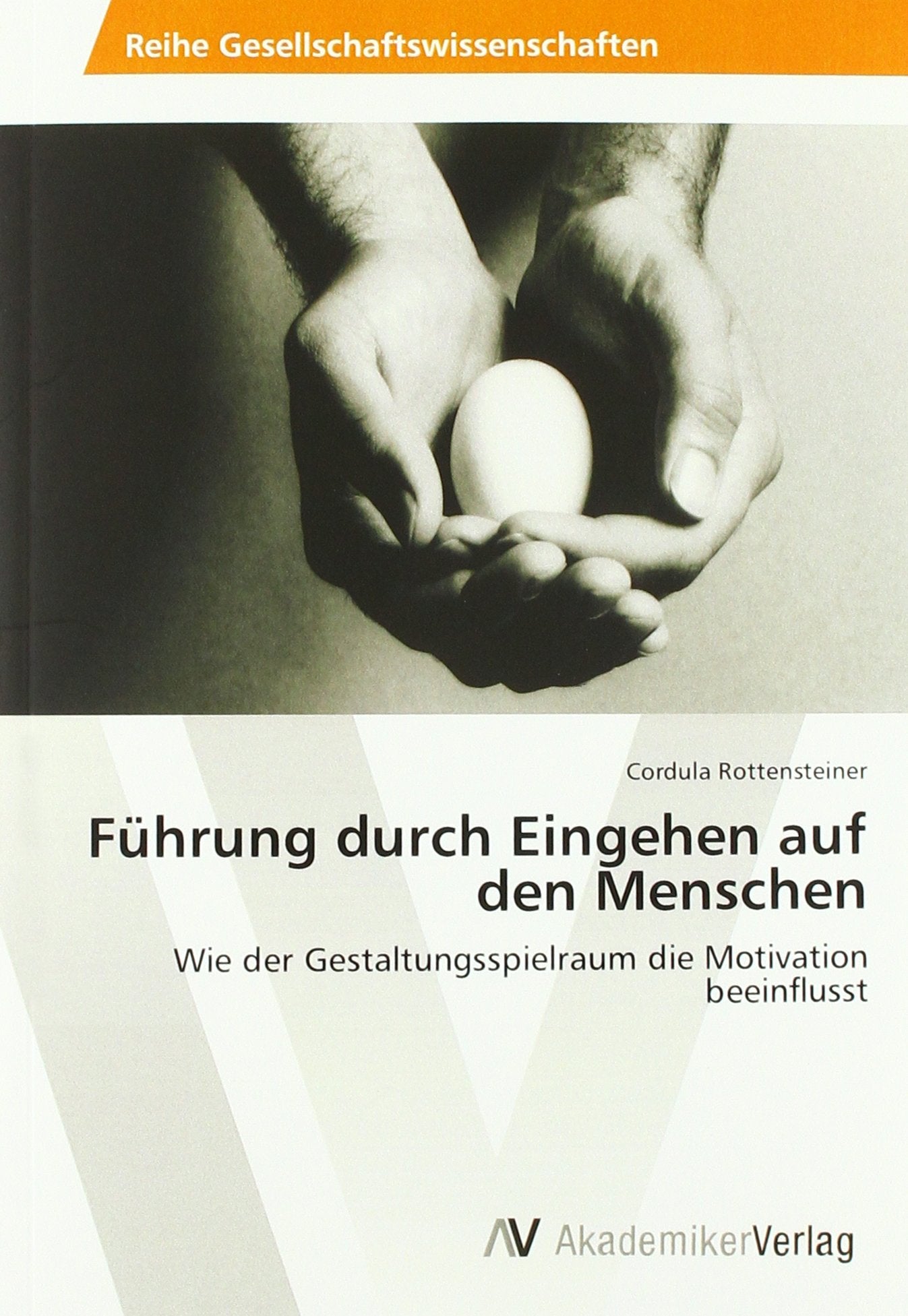 Führung durch Eingehen auf den Menschen: Wie der Gestaltungsspielraum die Motivation beeinflusst Business, Finance & Career