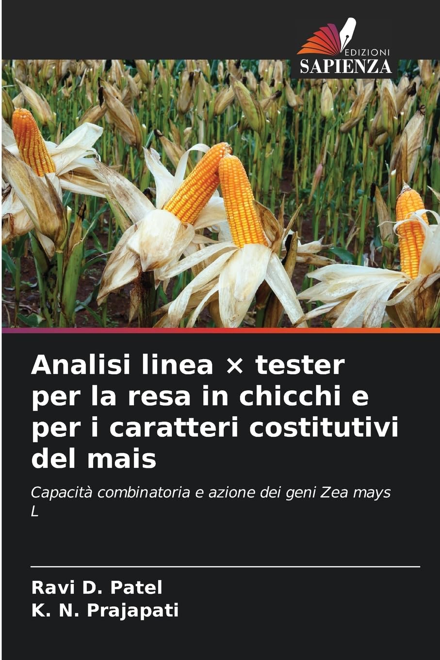 Analisi linea × tester per la resa in chicchi e per i caratteri costitutivi del mais Media & Communication