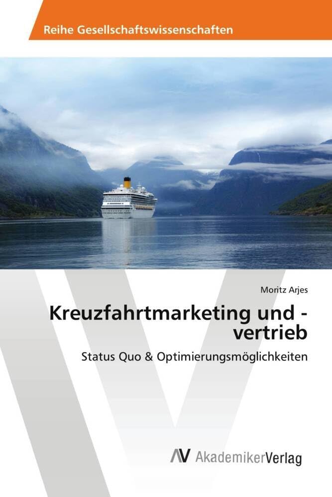 Kreuzfahrtmarketing und -vertrieb: Status Quo & Optimierungsmöglichkeiten Law