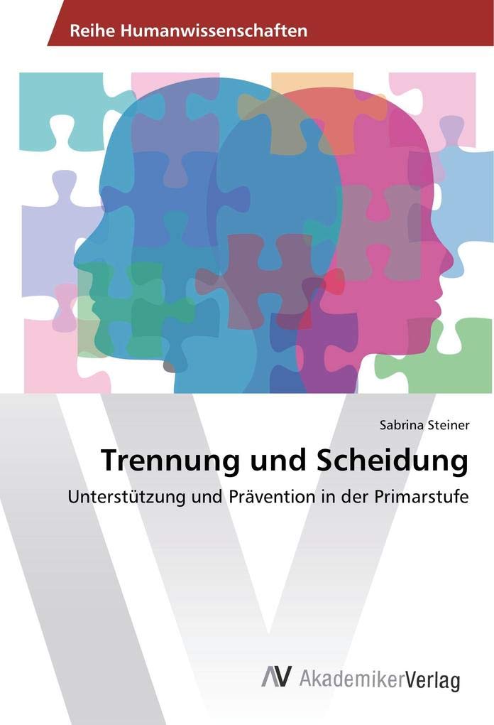 Trennung und Scheidung: Unterstützung und Prävention in der Primarstufe Learning & Reference