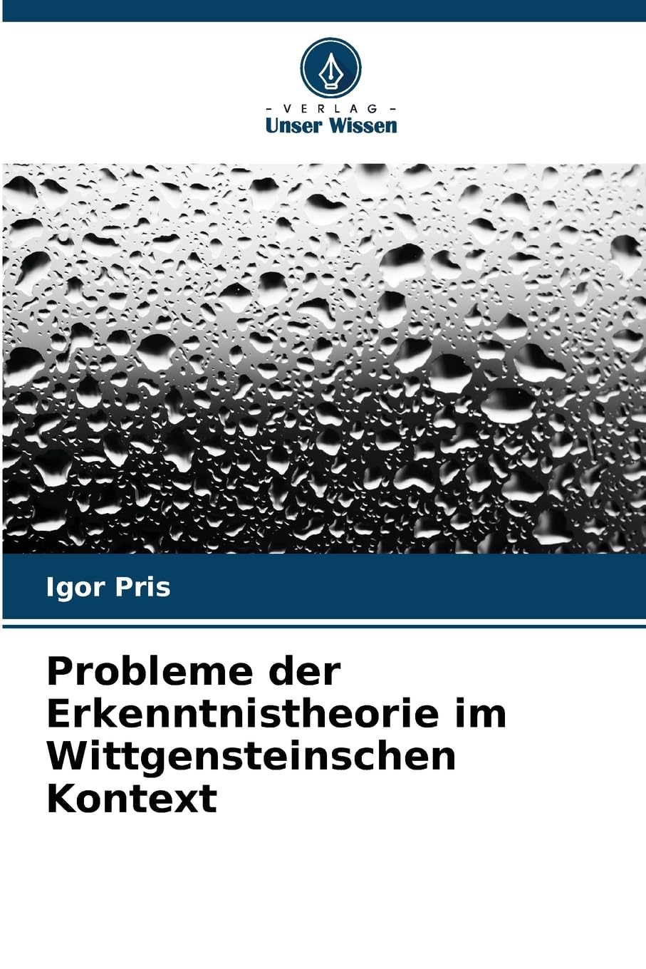 Probleme der Erkenntnistheorie im Wittgensteinschen Kontext Philosophy