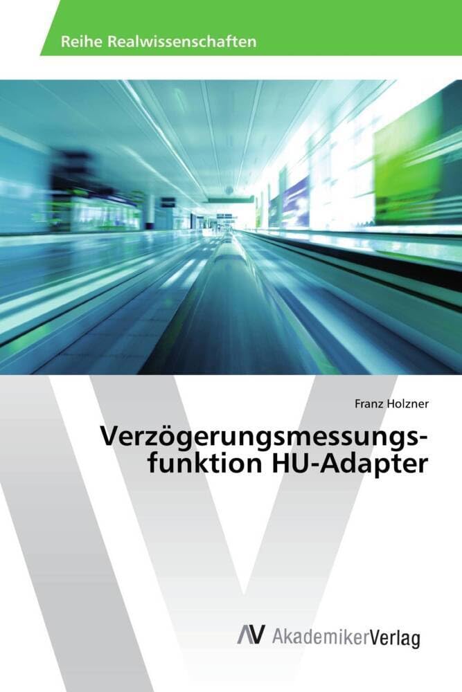 Verzögerungsmessungs- funktion HU-Adapter Law