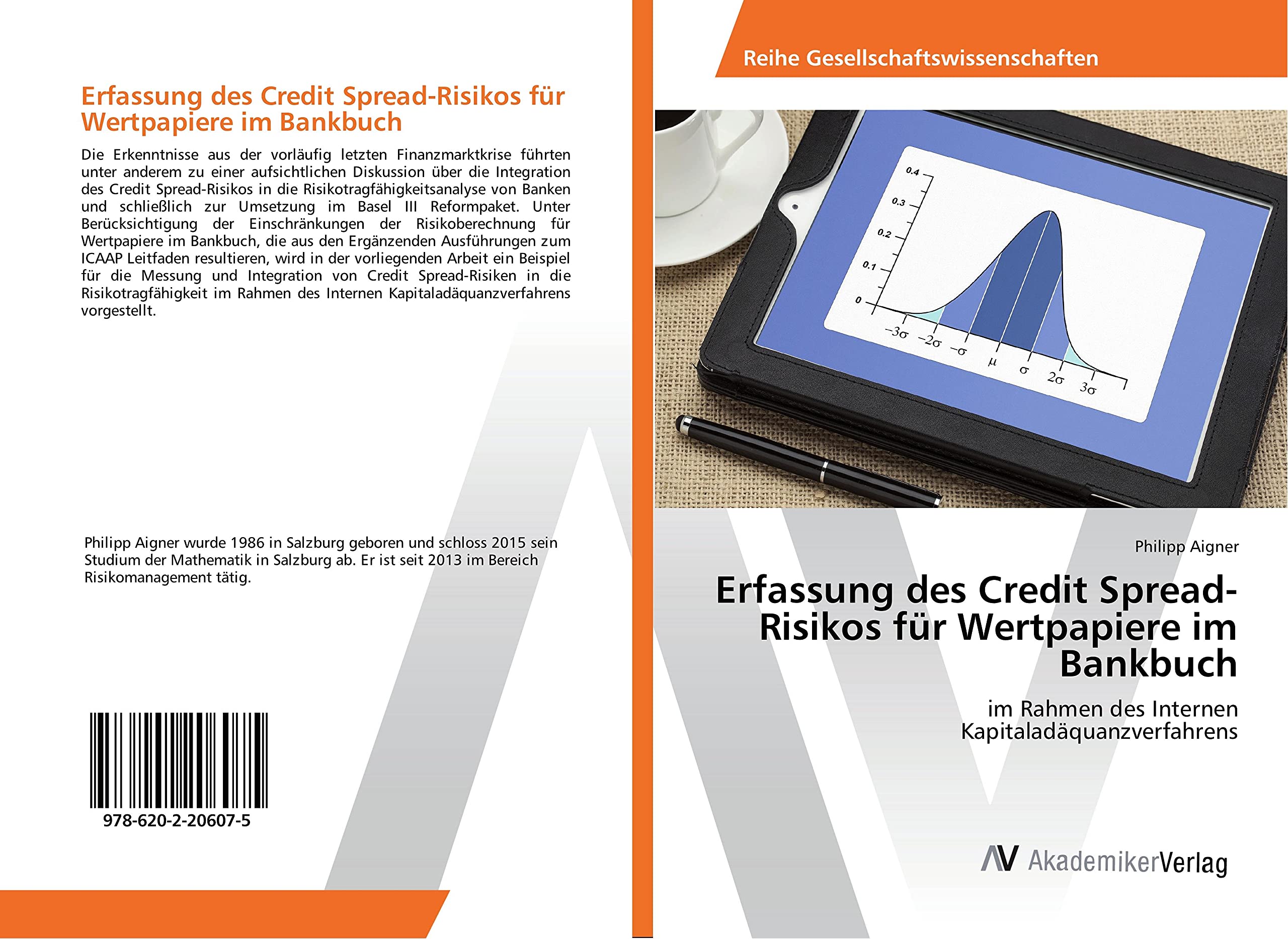 Erfassung des Credit Spread-Risikos für Wertpapiere im Bankbuch: im Rahmen des Internen Kapitaladäquanzverfahrens Business, Finance & Career