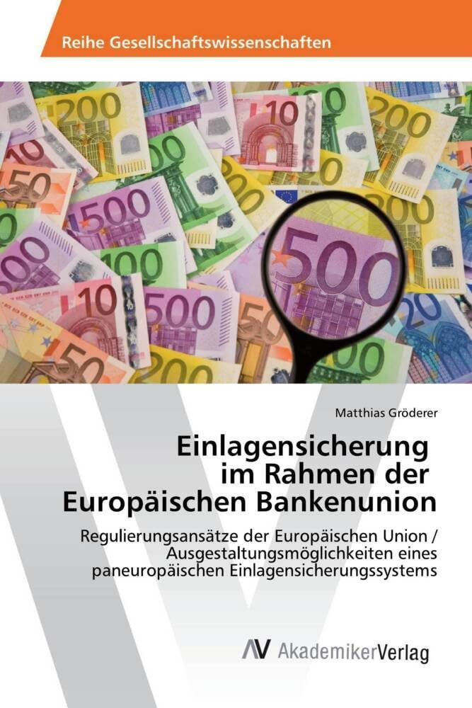 Einlagensicherung im Rahmen der Europäischen Bankenunion Law