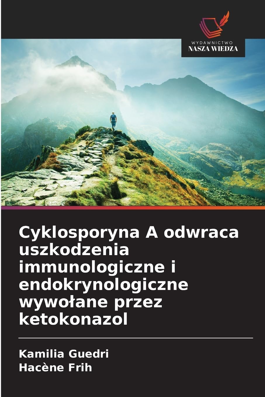 Cyklosporyna A odwraca uszkodzenia immunologiczne i endokrynologiczne wywo¿ane przez ketokonazol Natural Sciences