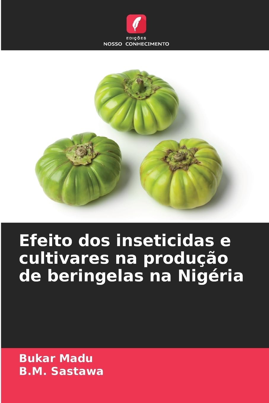 Efeito dos inseticidas e cultivares na produção de beringelas na Nigéria Business, Finance & Career