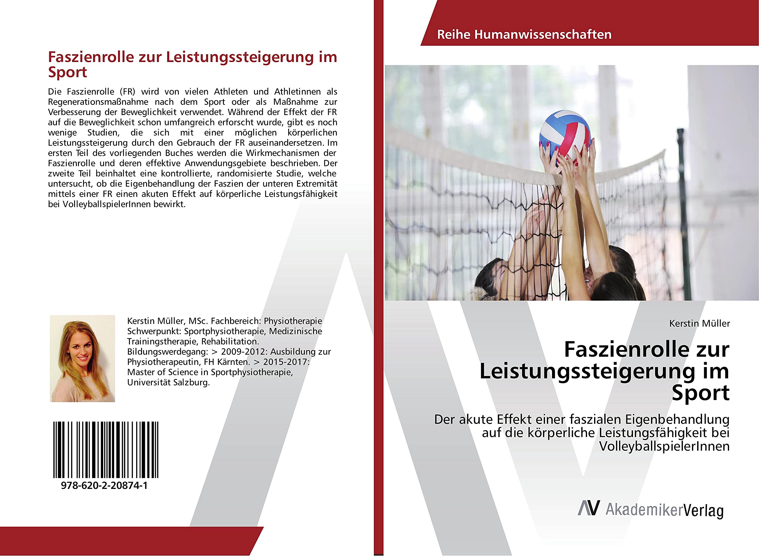 Faszienrolle zur Leistungssteigerung im Sport: Der akute Effekt einer faszialen Eigenbehandlung auf die körperliche Leistungsfähigkeit bei VolleyballspielerInnen Leisure & Fun