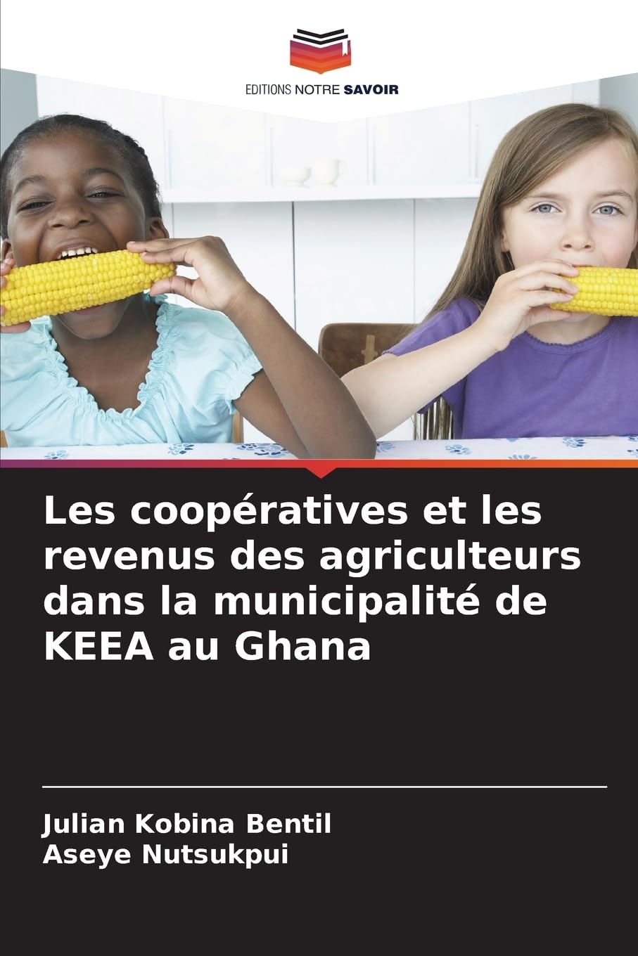 Les coopératives et les revenus des agriculteurs dans la municipalité de KEEA au Ghana Natural Sciences
