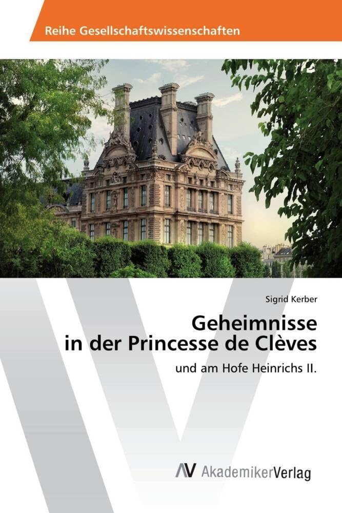 Geheimnisse in der Princesse de Clèves: und am Hofe Heinrichs II. Law