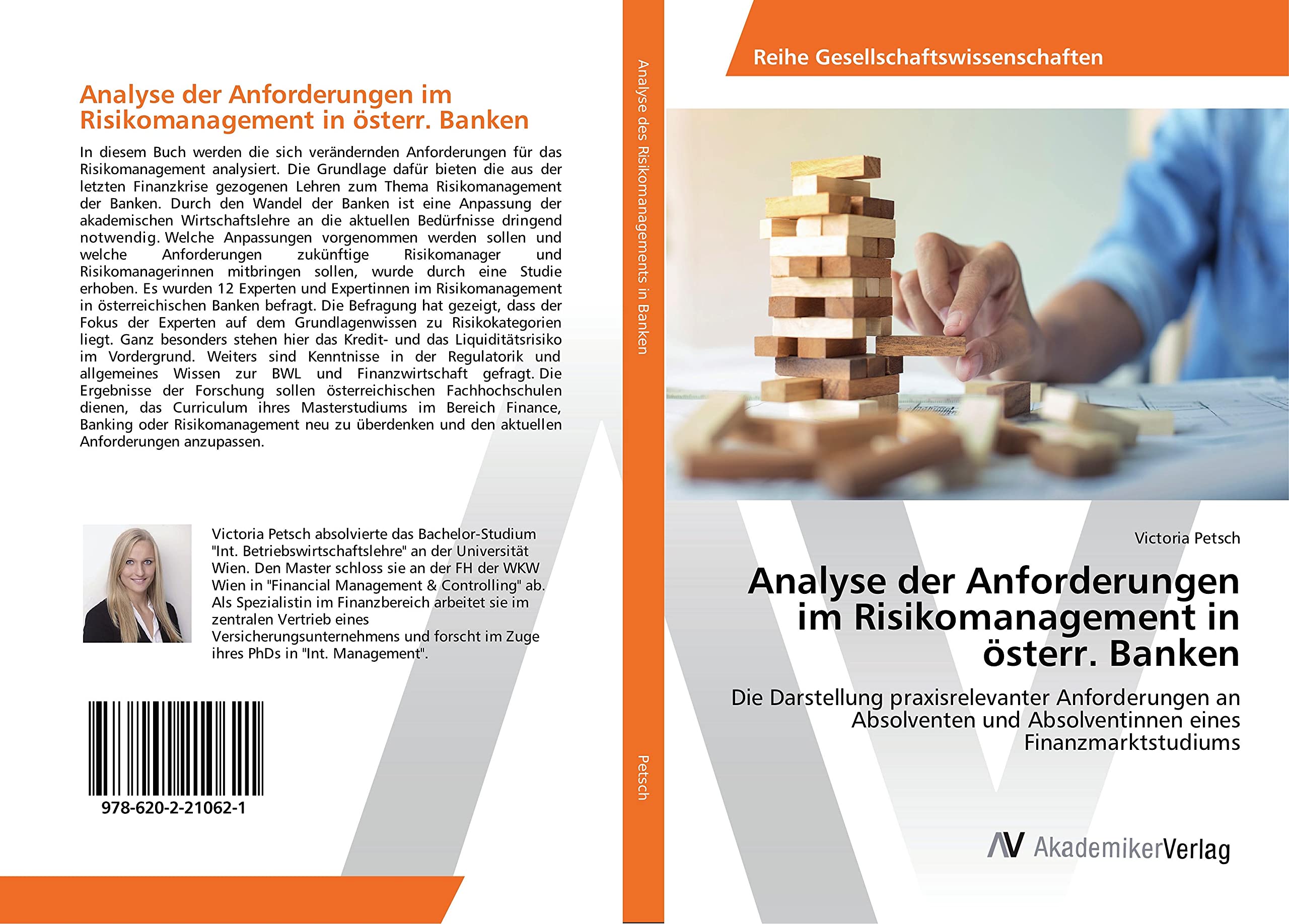 Analyse der Anforderungen im Risikomanagement in österr. Banken: Die Darstellung praxisrelevanter Anforderungen an Absolventen und Absolventinnen eines Finanzmarktstudiums Business, Finance & Career