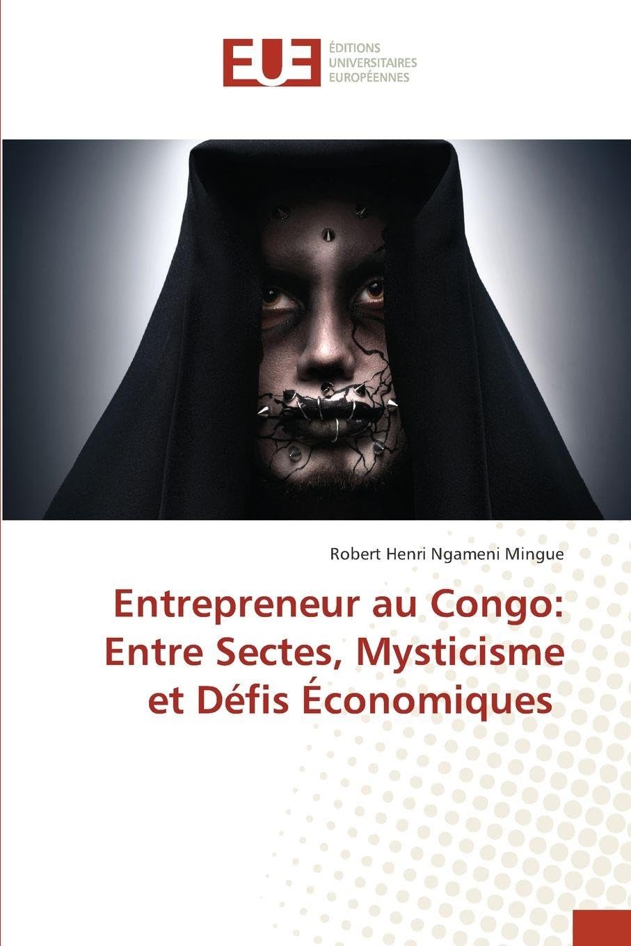 Entrepreneur au Congo: Entre Sectes, Mysticisme et Défis Économiques Law