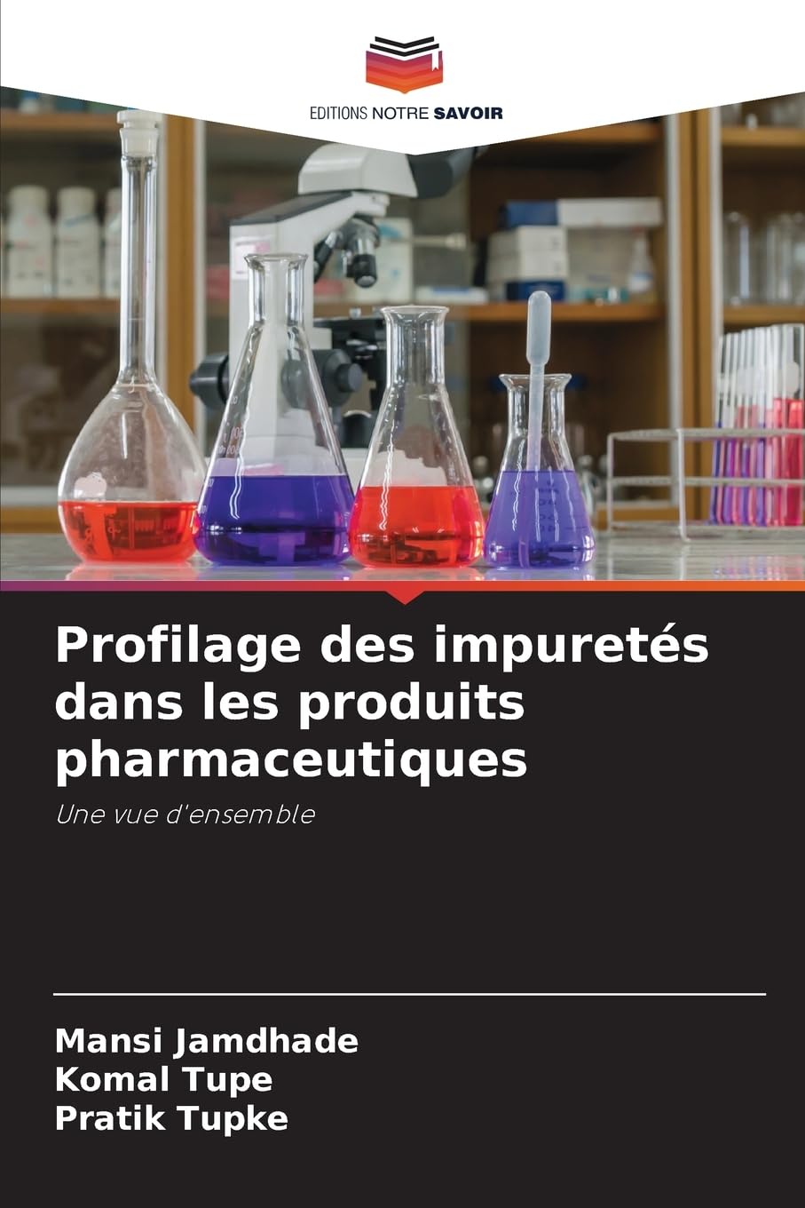 Profilage des impuretés dans les produits pharmaceutiques: Une vue d'ensemble Medicine