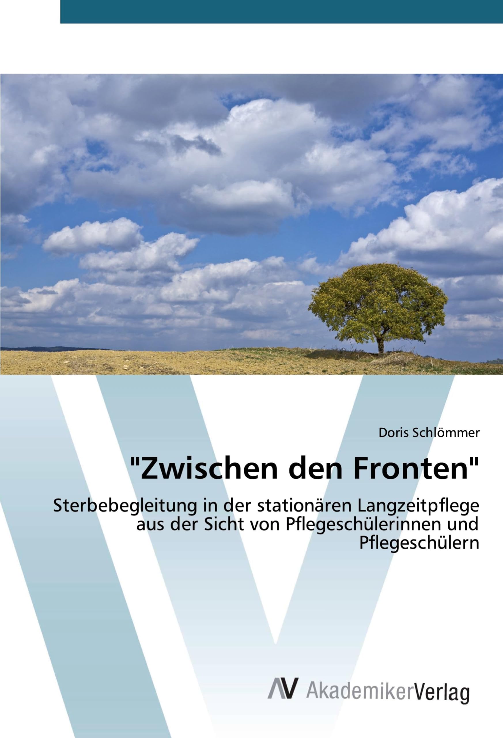 "Zwischen den Fronten": Sterbebegleitung in der stationären Langzeitpflege aus der Sicht von Pflegeschülerinnen und Pflegeschülern Medicine