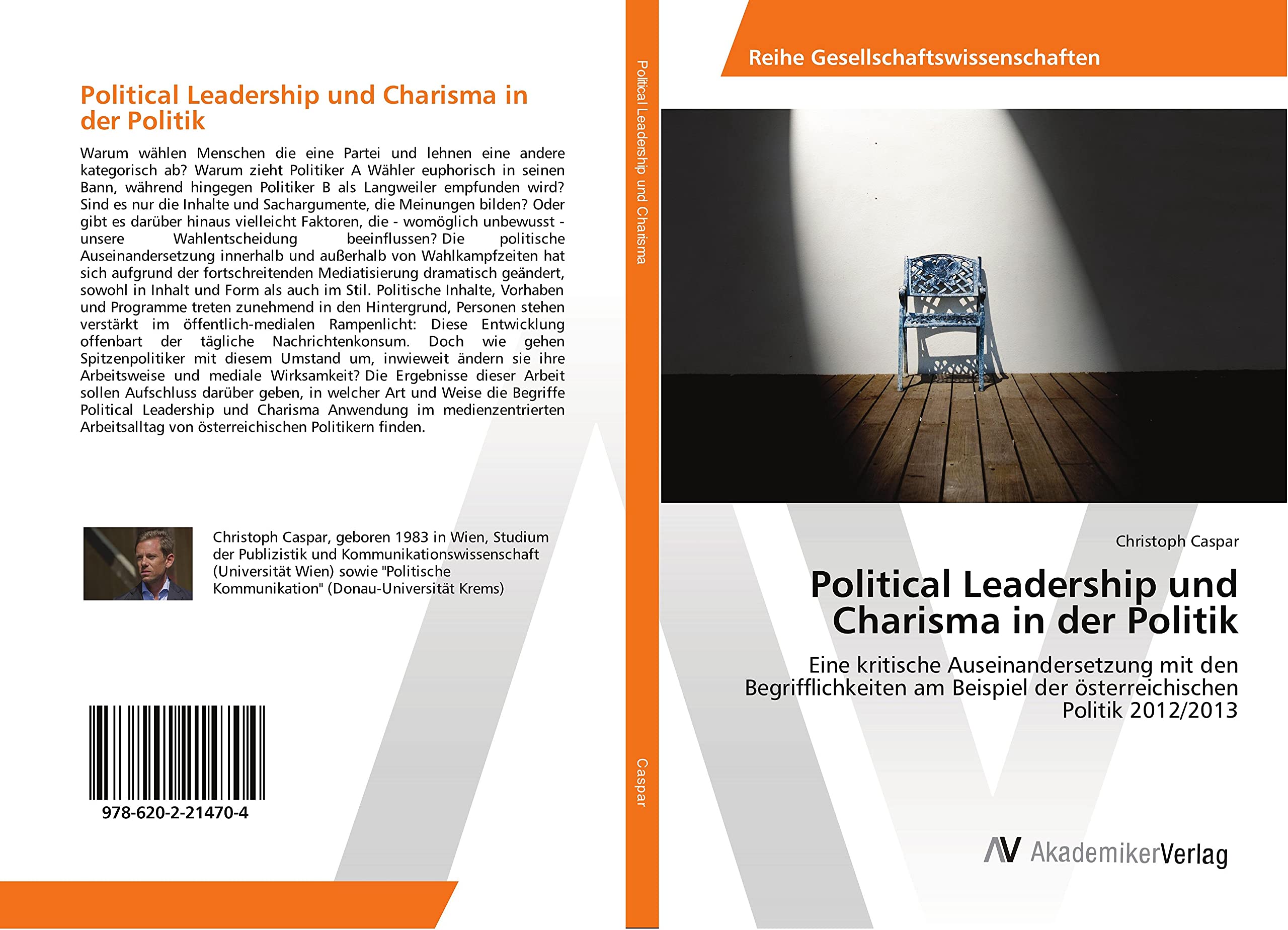 Political Leadership und Charisma in der Politik: Eine kritische Auseinandersetzung mit den Begrifflichkeiten am Beispiel der österreichischen Politik 2012/2013 Law