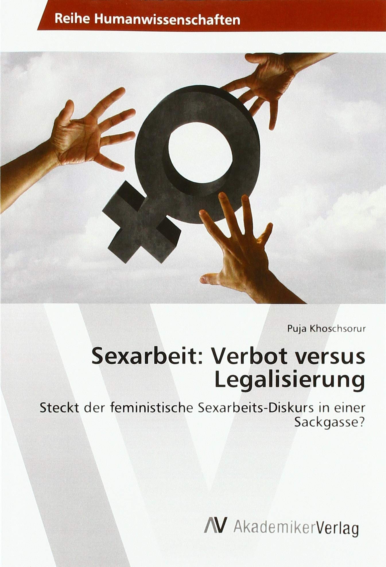 Sexarbeit: Verbot versus Legalisierung Law
