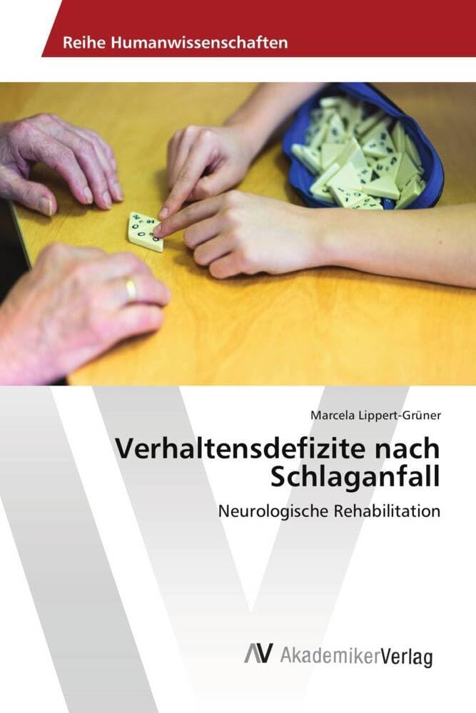 Verhaltensdefizite nach Schlaganfall: Neurologische Rehabilitation Medicine