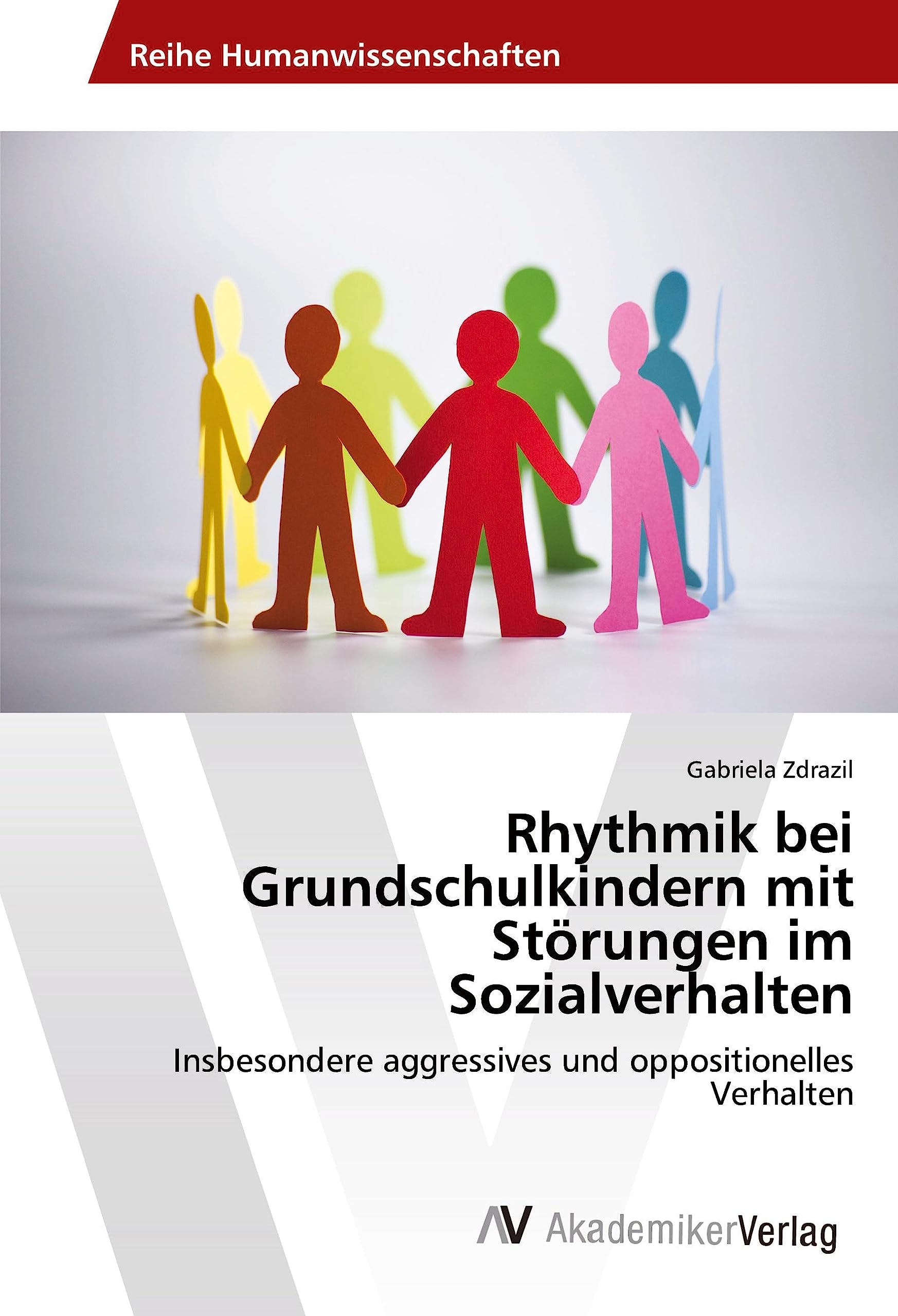Rhythmik bei Grundschulkindern mit Störungen im Sozialverhalten: Insbesondere aggressives und oppositionelles Verhalten Books