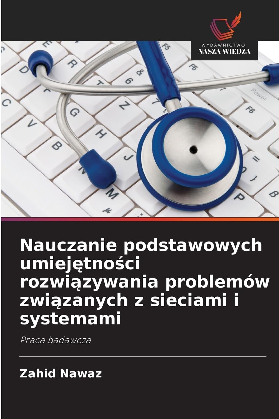 Nauczanie podstawowych umiej¿tno¿ci rozwi¿zywania problemów zwi¿zanych z sieciami i systemami Computer Science