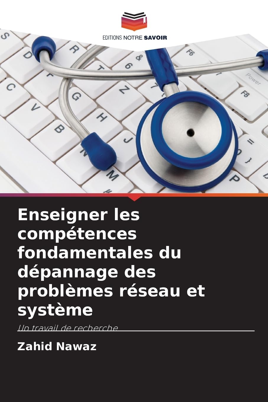 Enseigner les compétences fondamentales du dépannage des problèmes réseau et système: Un travail de recherche Computer Science