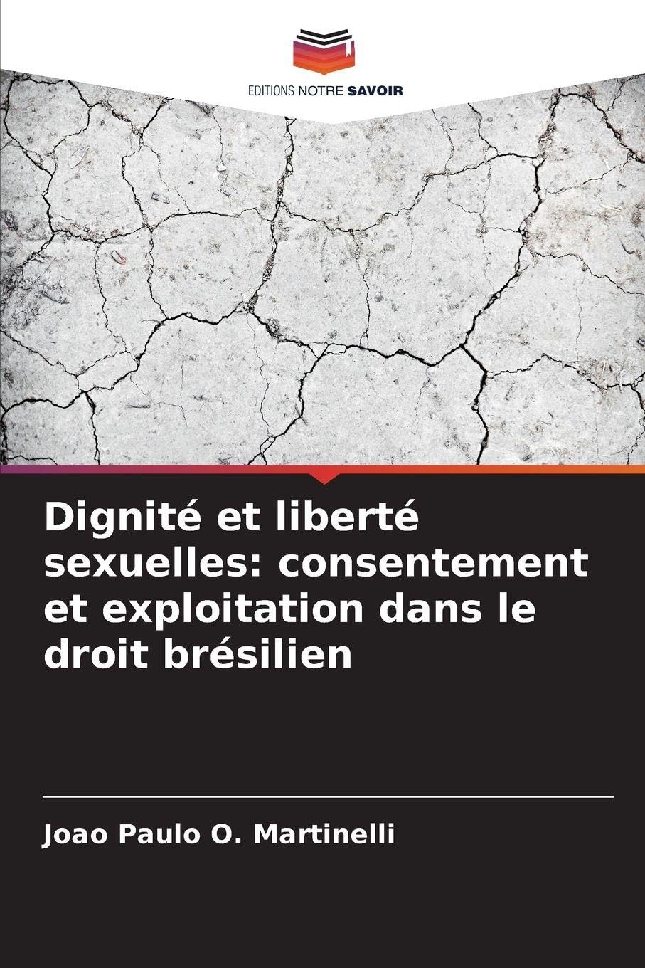 Dignité et liberté sexuelles: consentement et exploitation dans le droit brésilien: DE Law