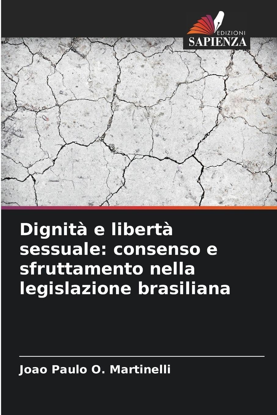 Dignità e libertà sessuale: consenso e sfruttamento nella legislazione brasiliana Law