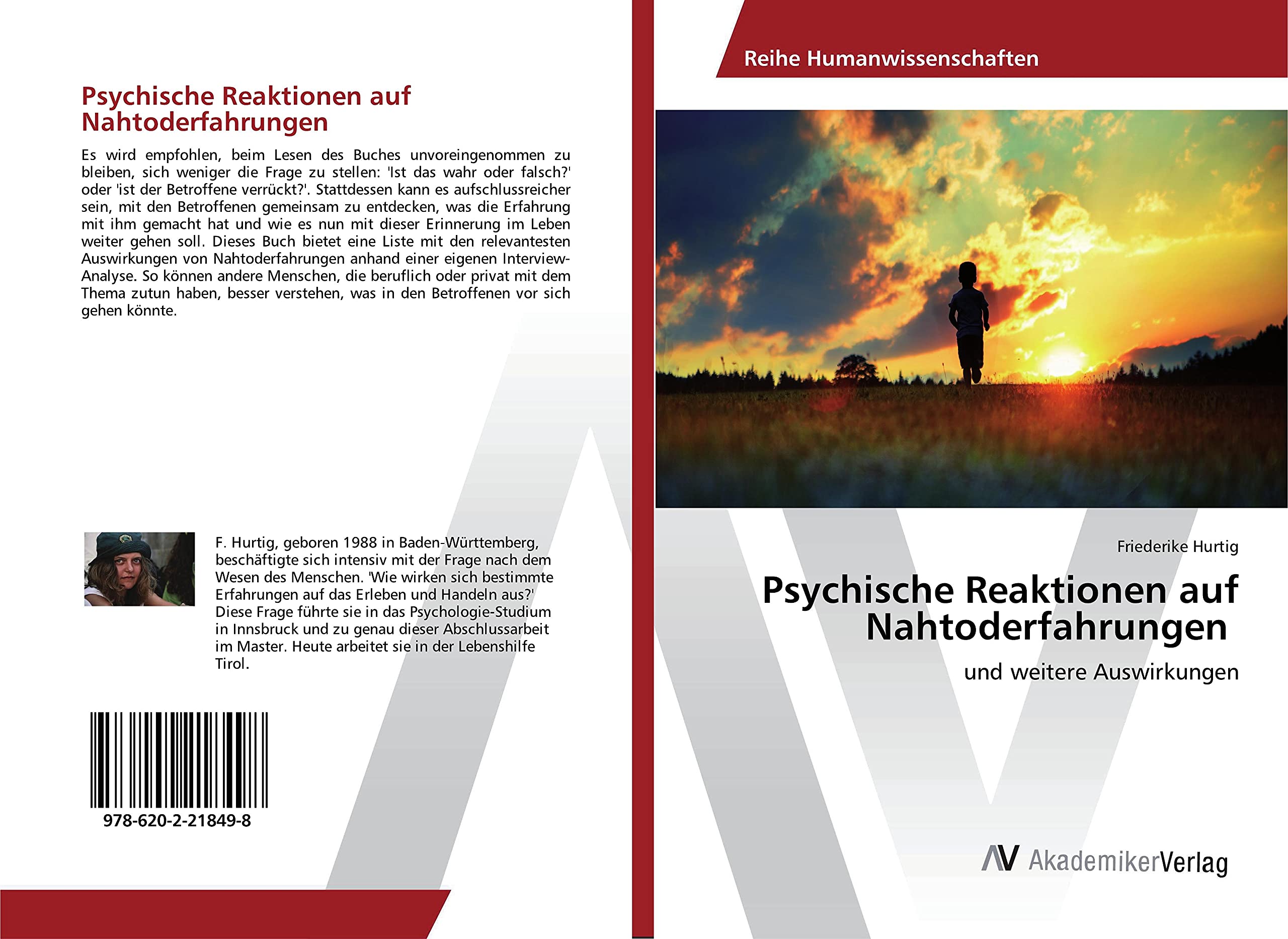 Psychische Reaktionen auf Nahtoderfahrungen: und weitere Auswirkungen Psychology