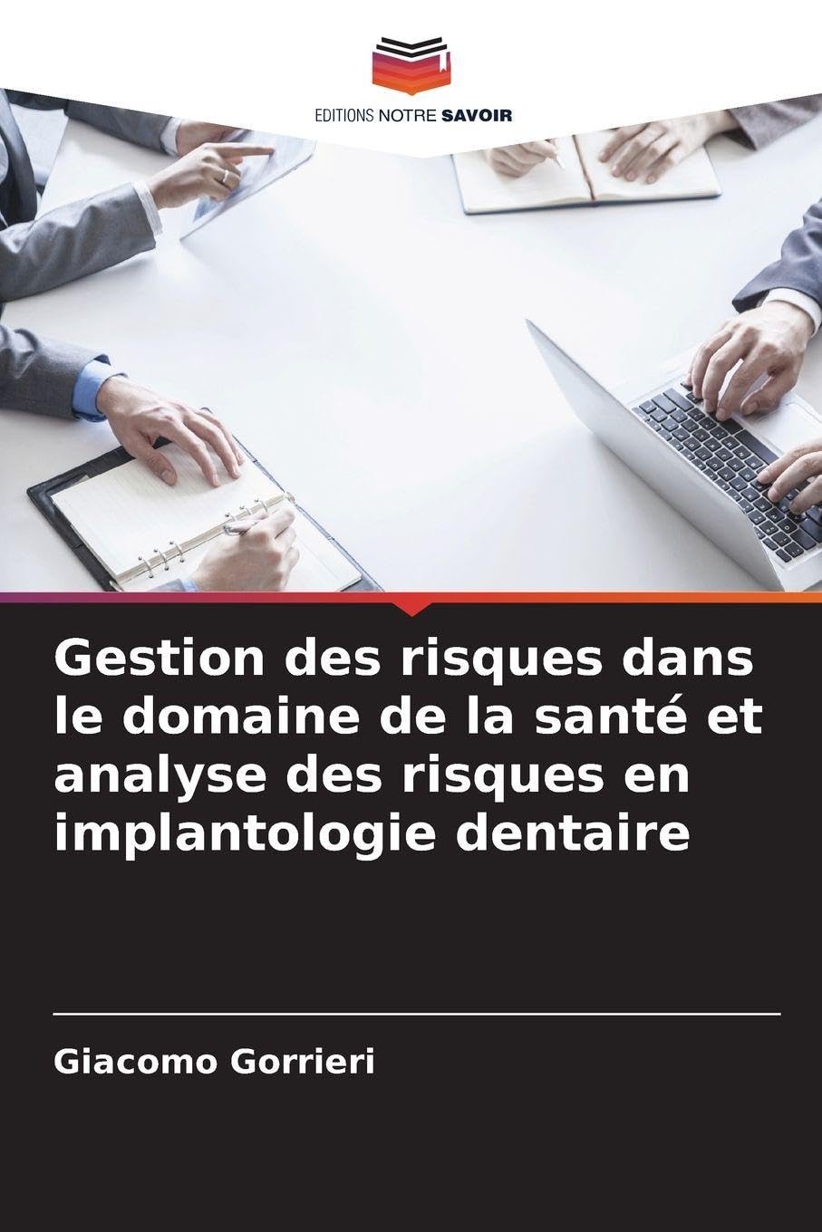 Gestion des risques dans le domaine de la santé et analyse des risques en implantologie dentaire Law