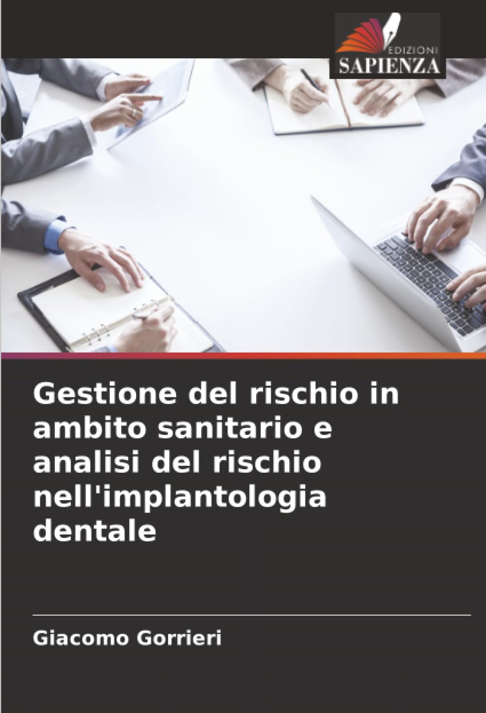 Gestione del rischio in ambito sanitario e analisi del rischio nell'implantologia dentale Law