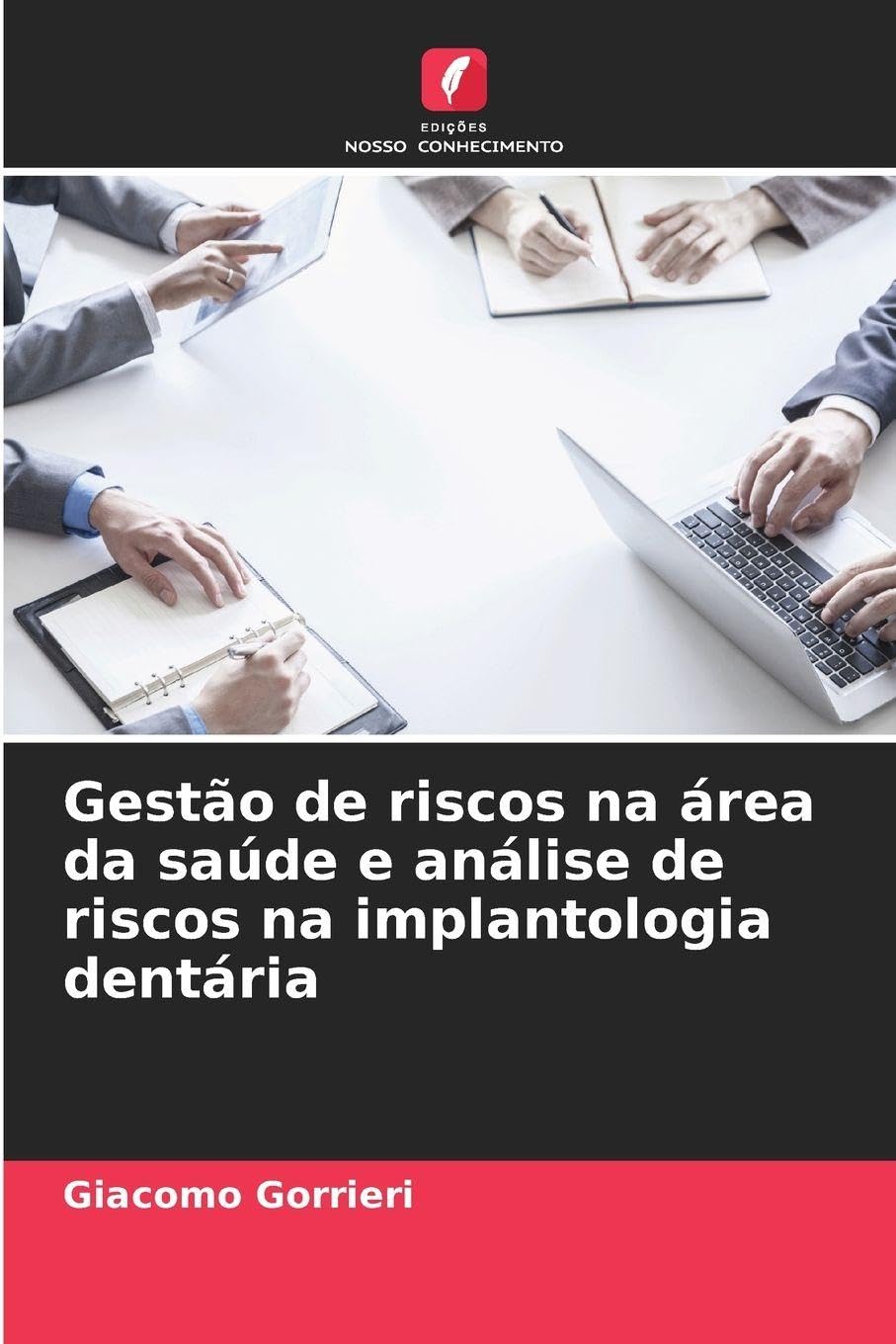 Gestão de riscos na área da saúde e análise de riscos na implantologia dentária Law