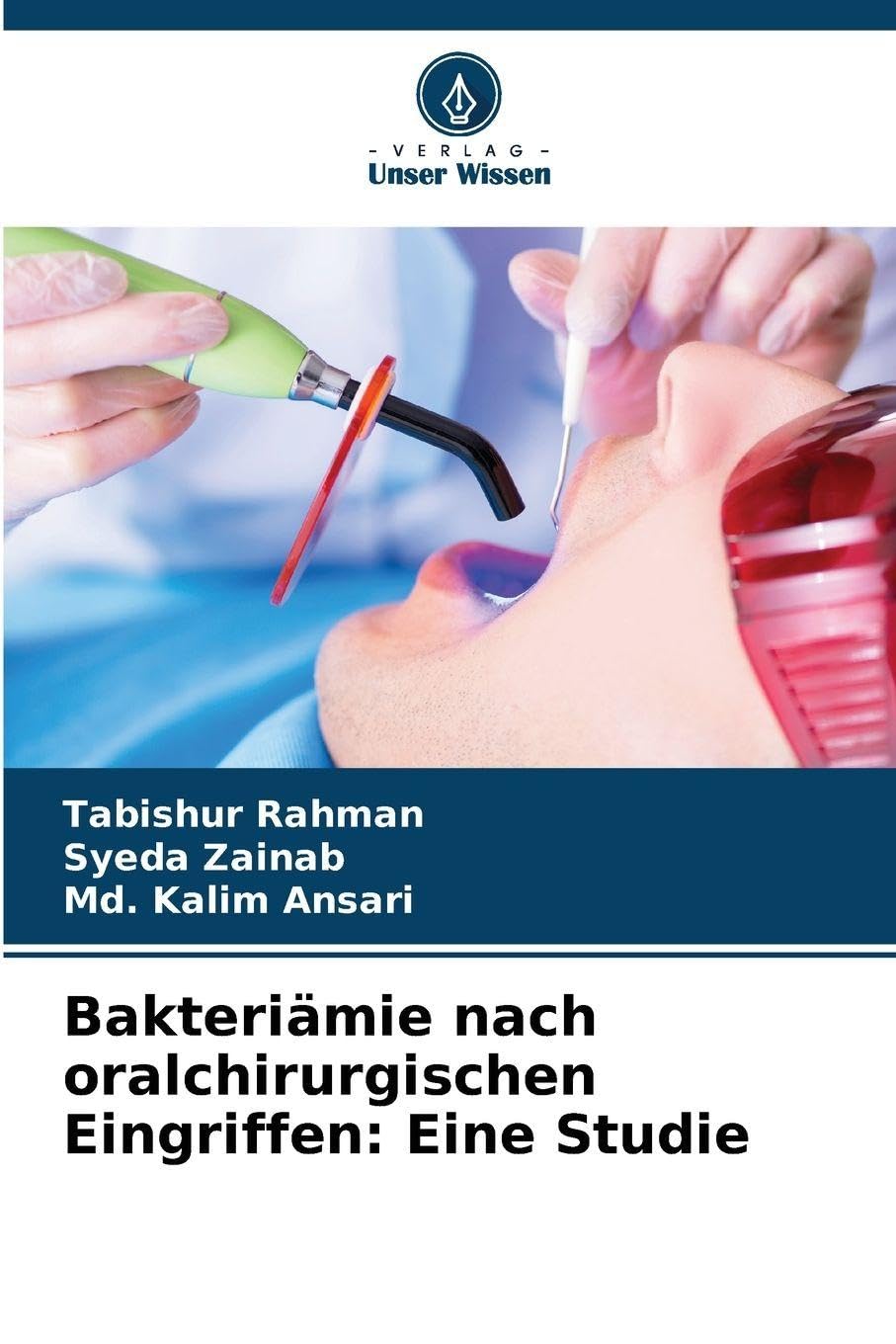 Bakteriämie nach oralchirurgischen Eingriffen: Eine Studie Medicine