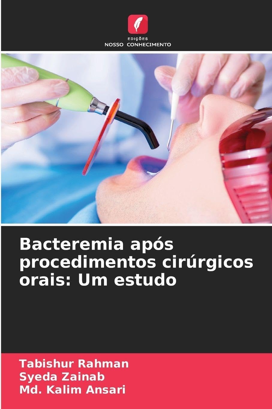 Bacteremia após procedimentos cirúrgicos orais: Um estudo Medicine