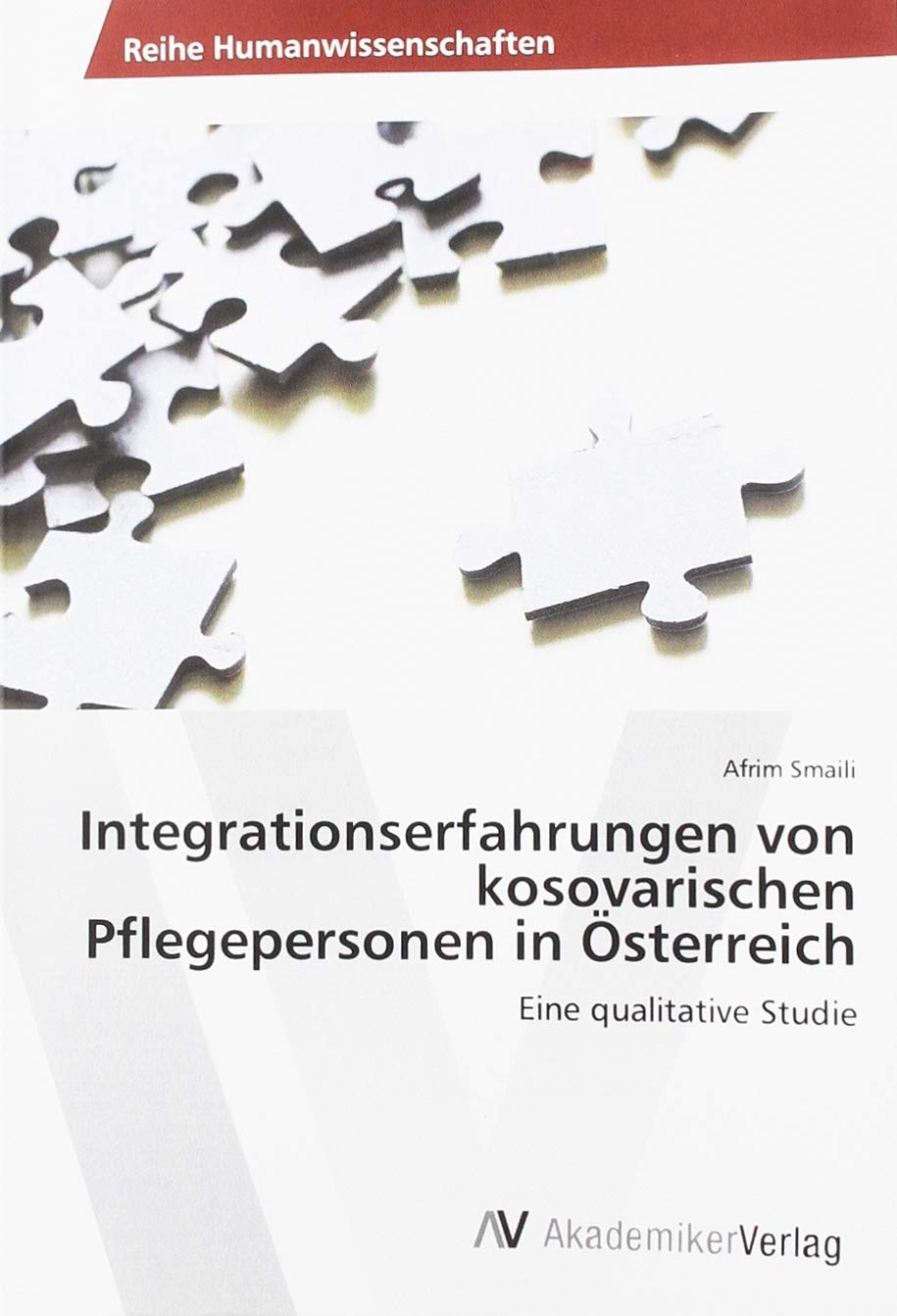 Integrationserfahrungen von kosovarischen Pflegepersonen in Österreich: Eine qualitative Studie book