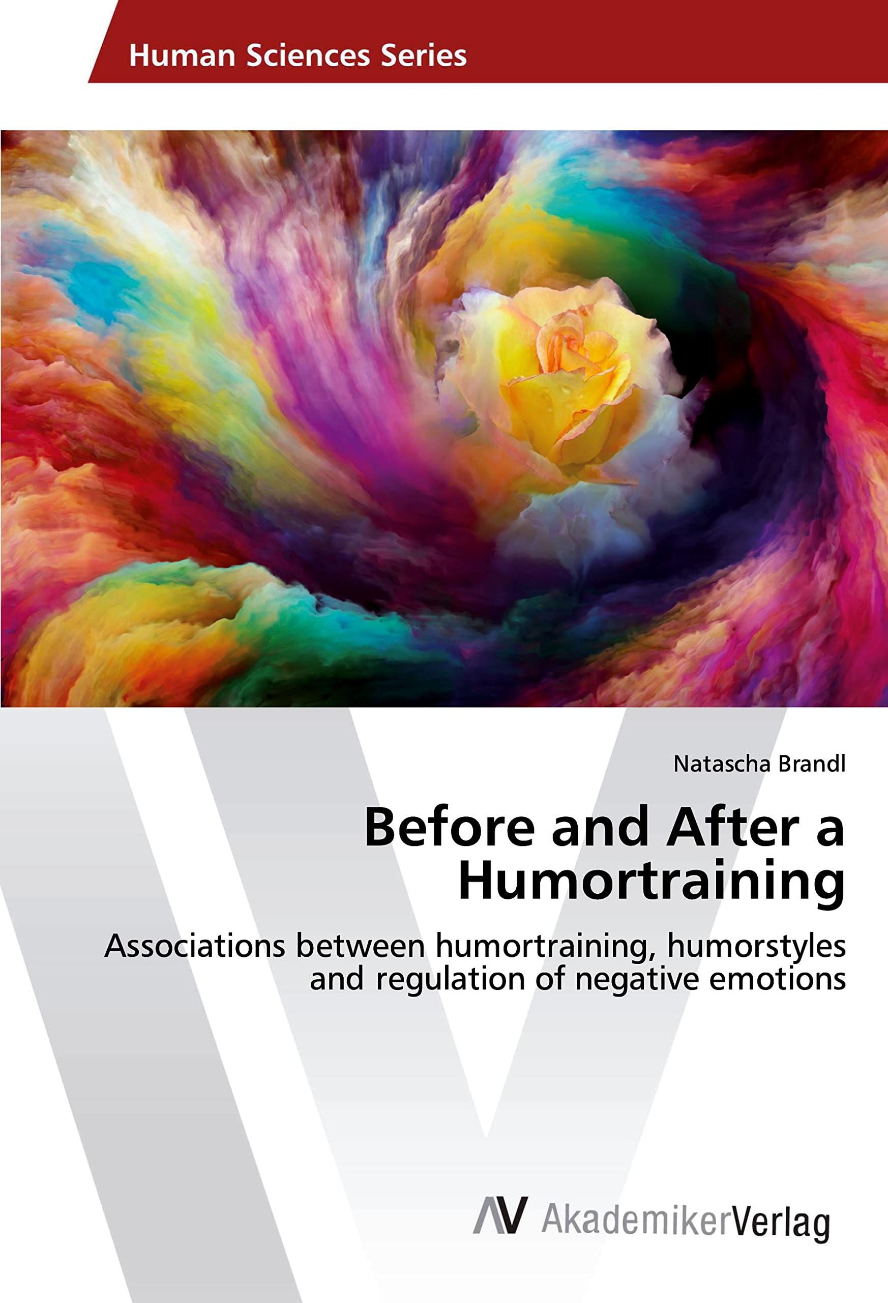 Before and After a Humortraining: Associations between humortraining, humorstyles and regulation of negative emotions Psychology