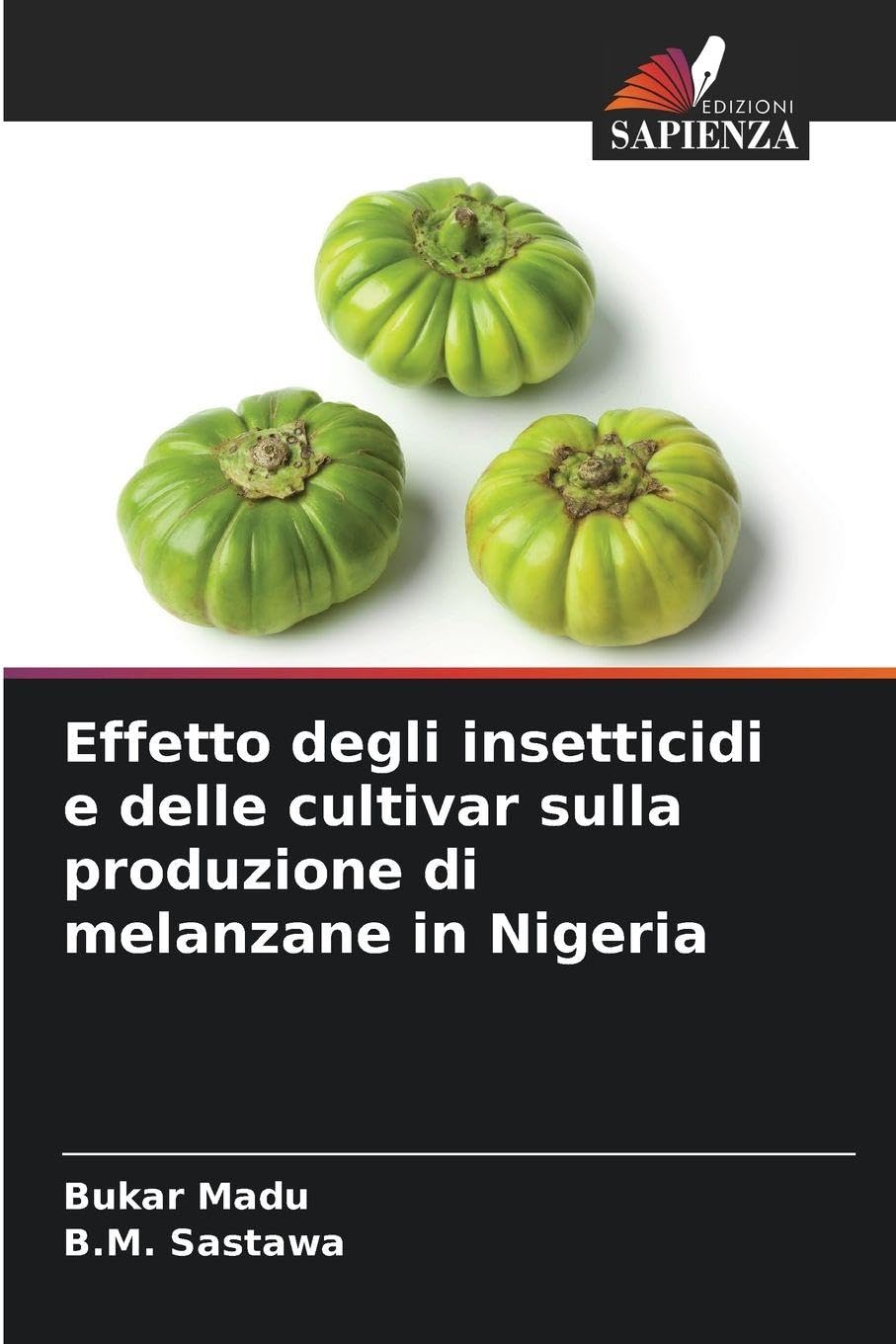 Effetto degli insetticidi e delle cultivar sulla produzione di melanzane in Nigeria Business, Finance & Career
