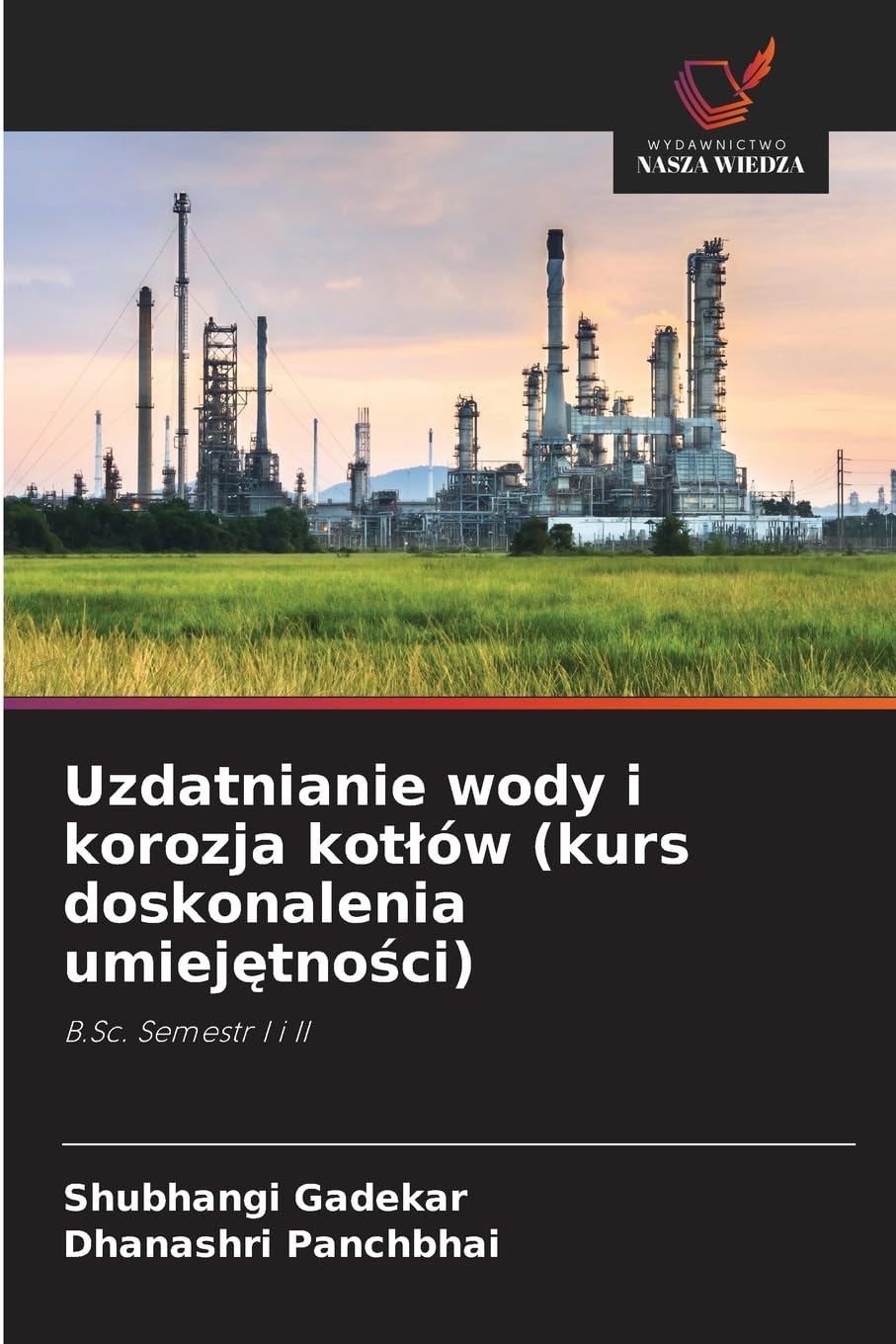 Uzdatnianie wody i korozja kot¿ów (kurs doskonalenia umiej¿tno¿ci) Religion & Esotericism