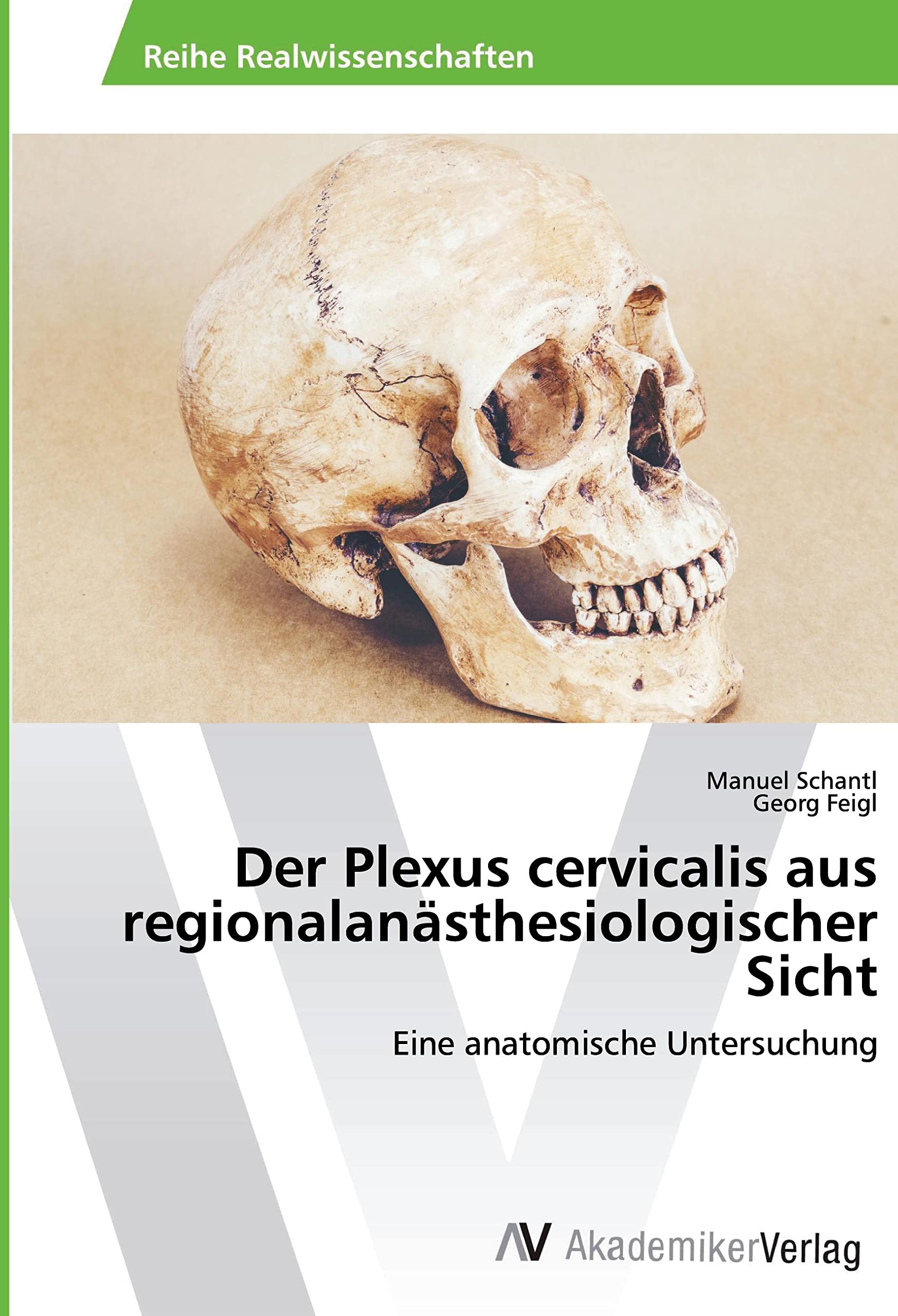 Der Plexus cervicalis aus regionalanästhesiologischer Sicht: Eine anatomische Untersuchung Medicine