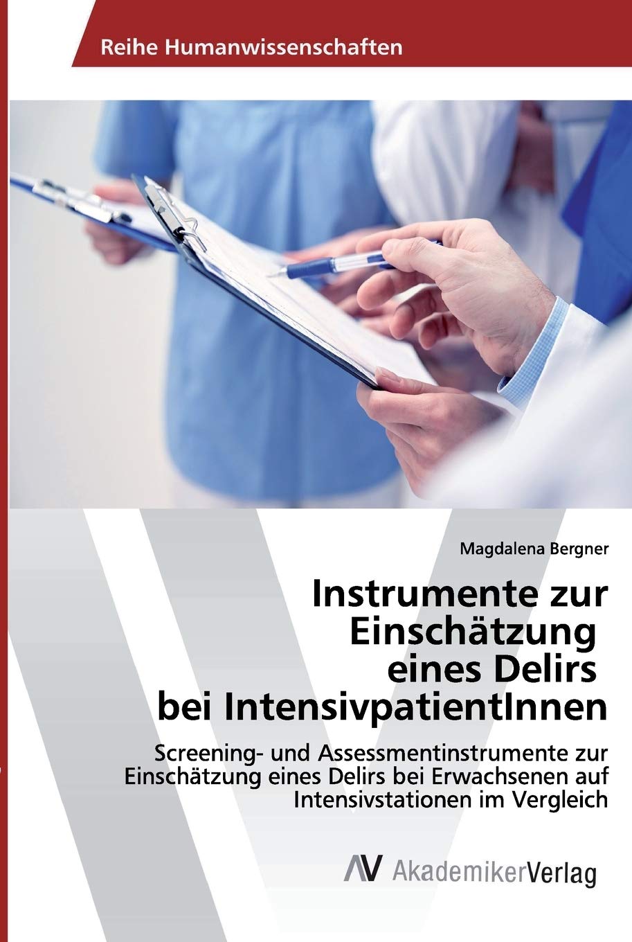 Instrumente zur Einschätzung eines Delirs bei IntensivpatientInnen Medicine