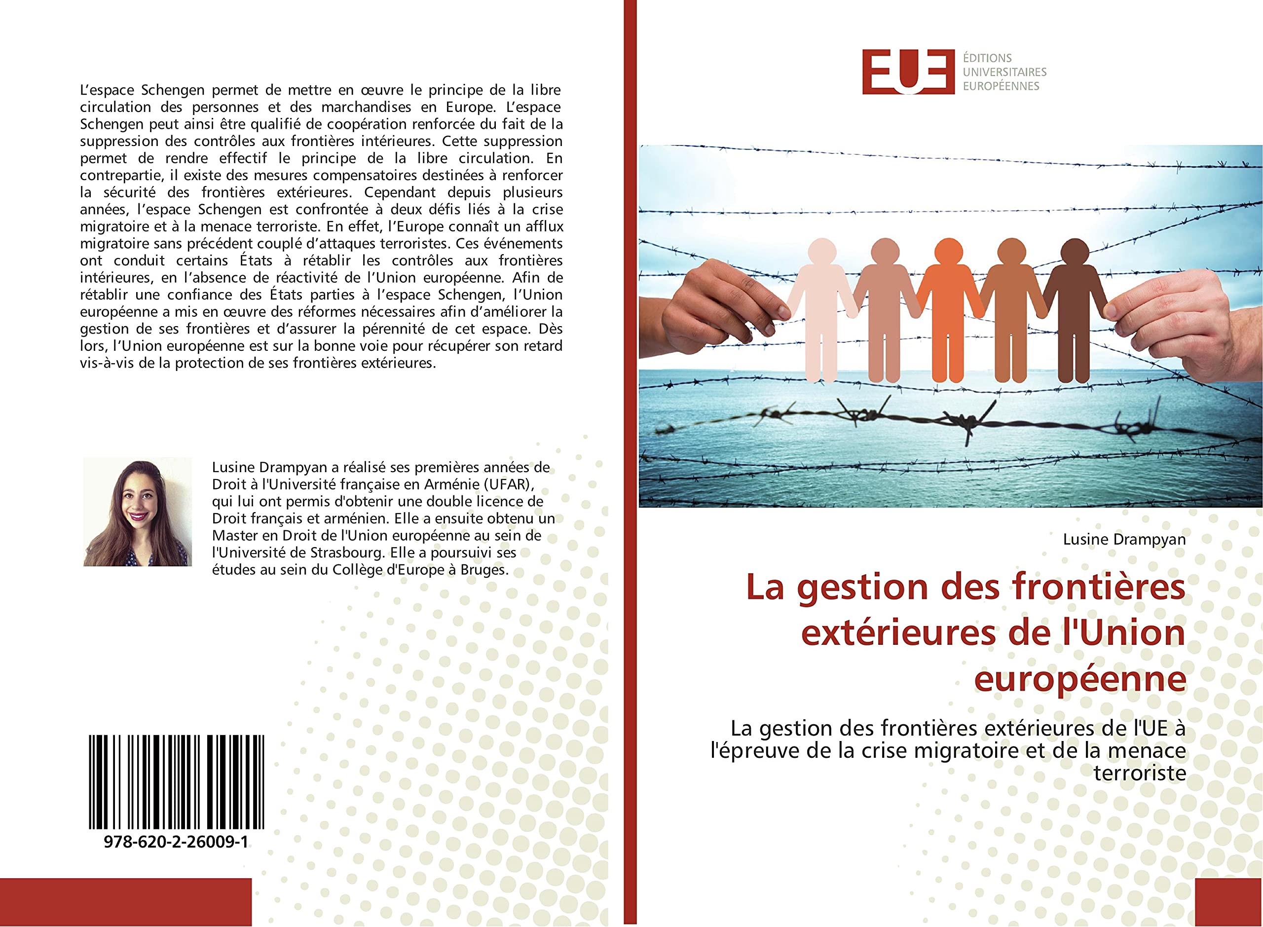 La gestion des frontières extérieures de l'Union européenne: La gestion des frontières extérieures de l'UE à l'épreuve de la crise migratoire et de la menace terroriste book
