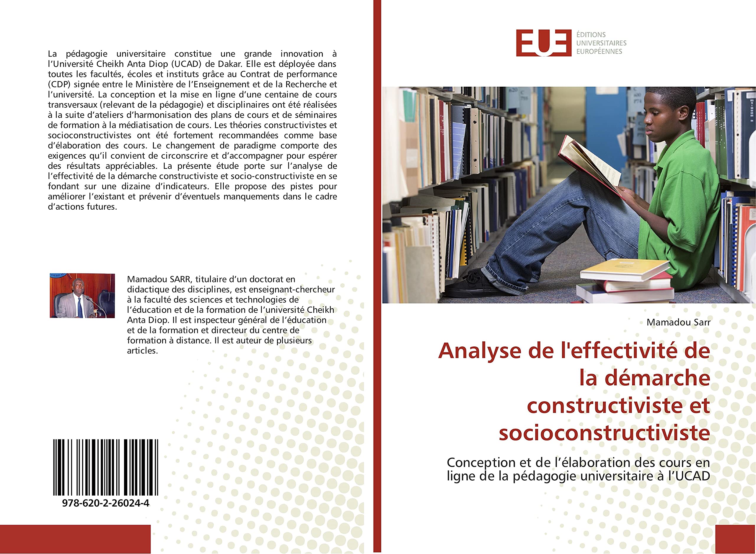 Analyse de l'effectivite de la demarche constructiviste et socioconstructiviste: Conception et de l'elaboration des cours en ligne de la pedagogie universitaire A l'UCAD book