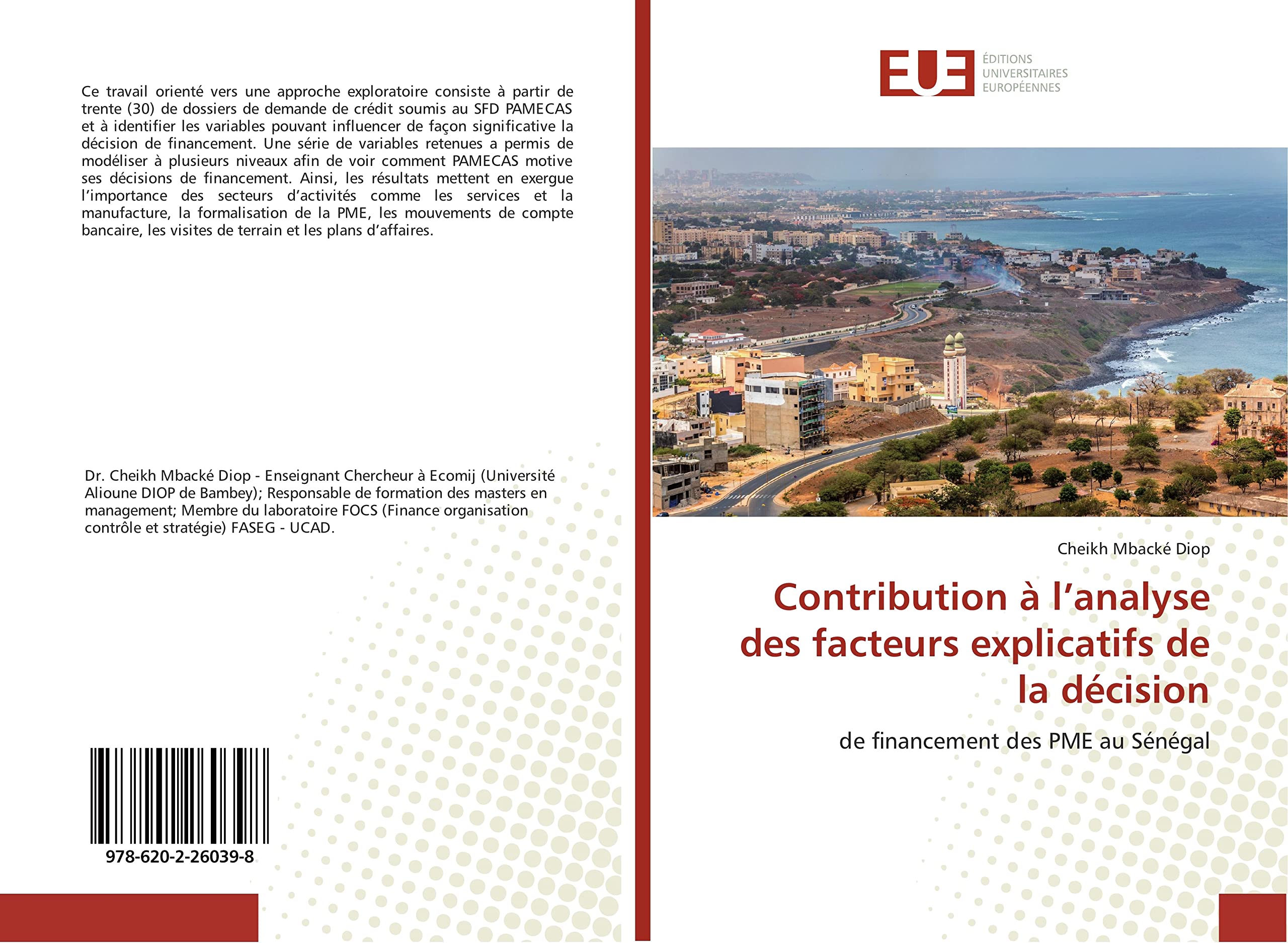 Contribution à l’analyse des facteurs explicatifs de la décision: de financement des PME au Sénégal book