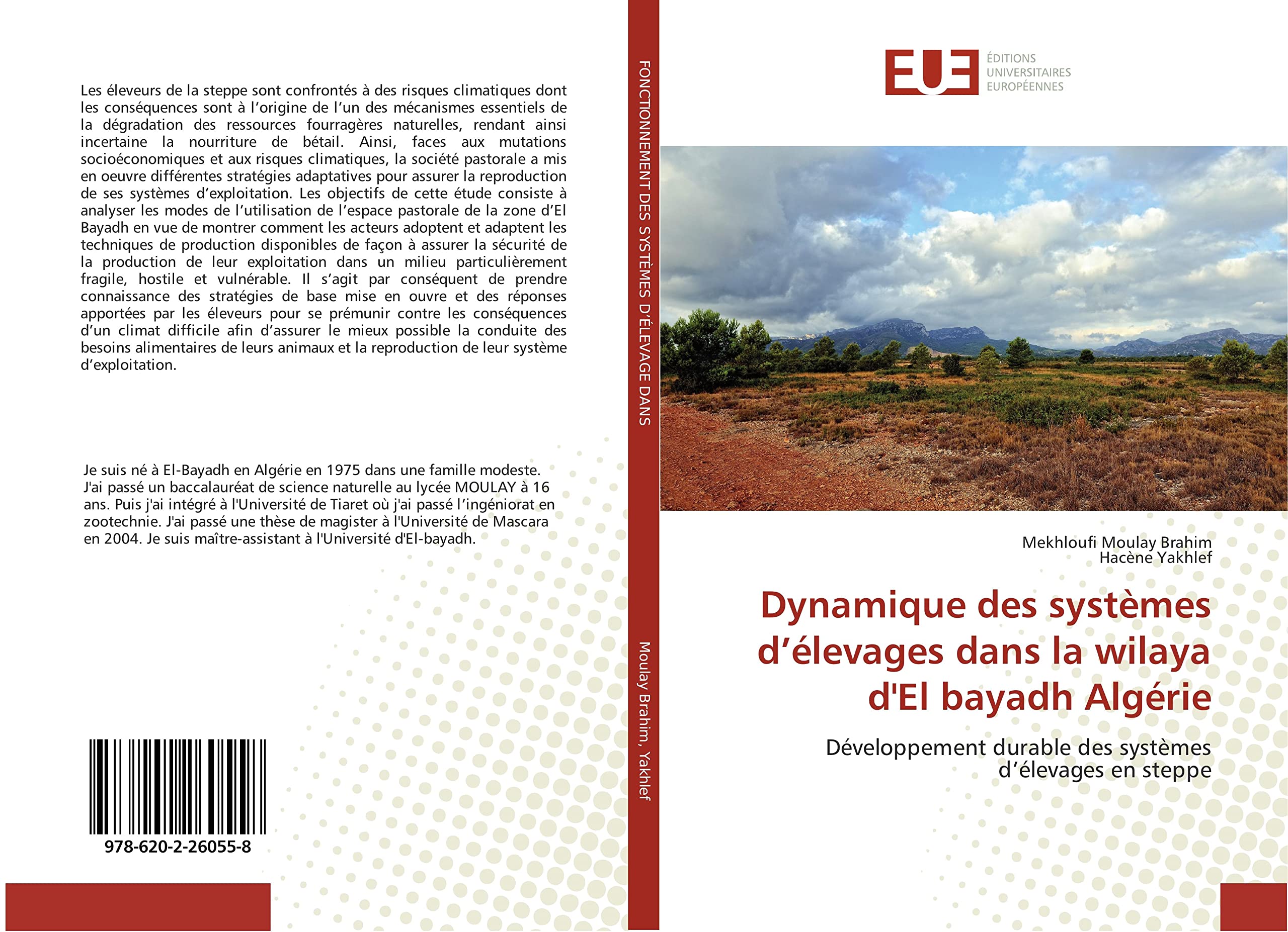 Dynamique des systèmes d’élevages dans la wilaya d'El bayadh Algérie: Développement durable des systèmes d’élevages en steppe book