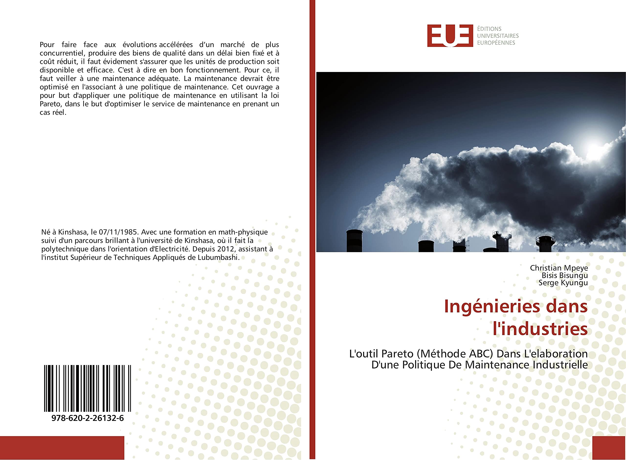 Ingénieries dans l'industries: L'outil Pareto (Méthode ABC) Dans L'elaboration D'une Politique De Maintenance Industrielle book
