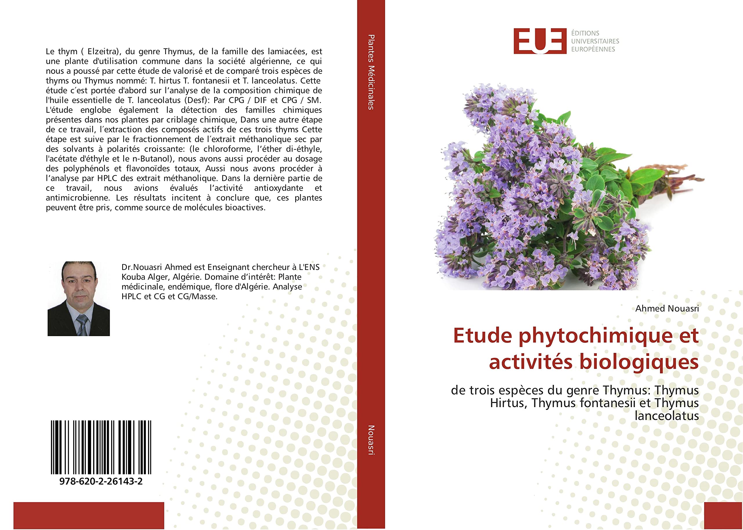 Etude phytochimique et activités biologiques: de trois espèces du genre Thymus: Thymus Hirtus, Thymus fontanesii et Thymus lanceolatus book