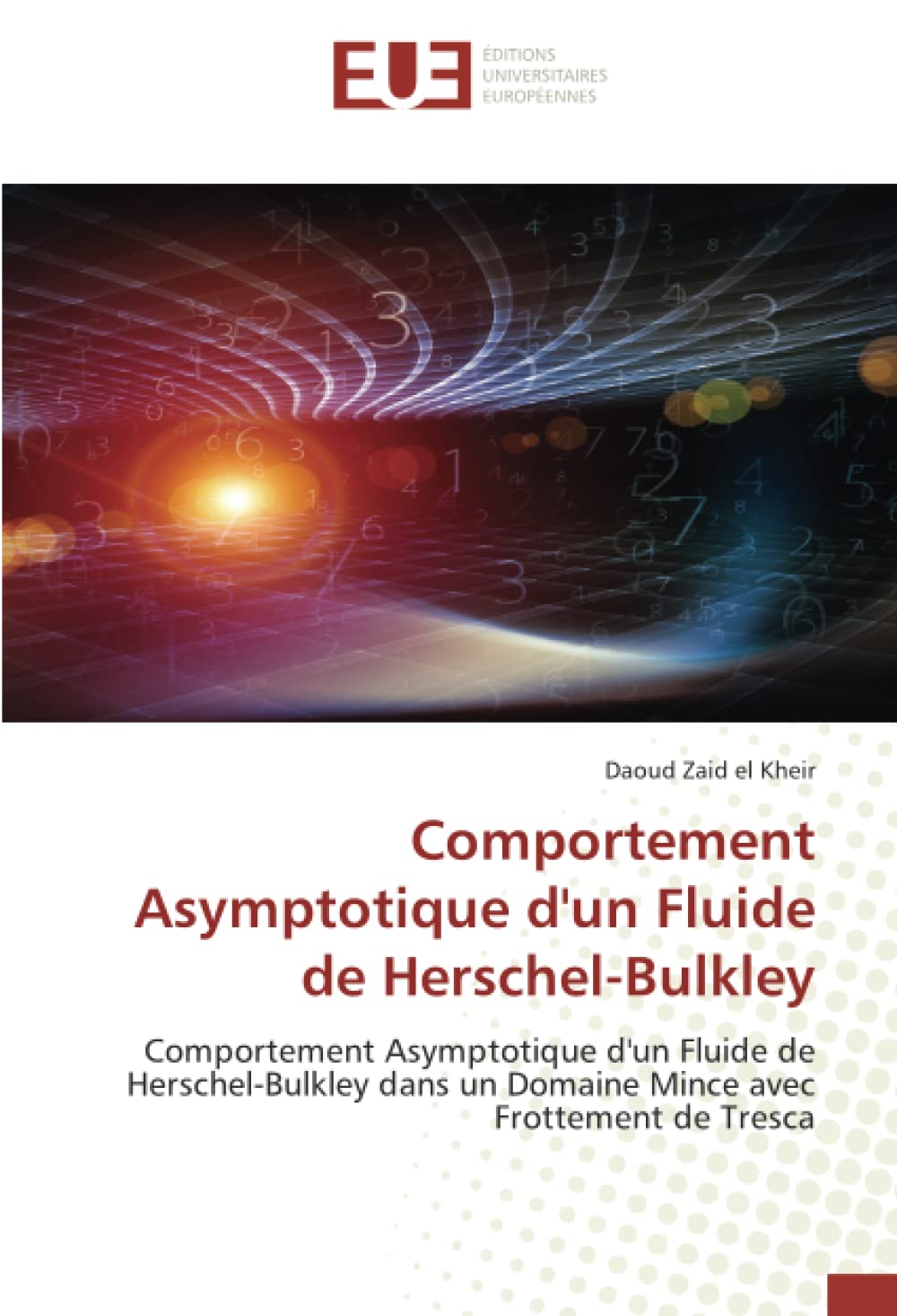 Comportement Asymptotique d'un Fluide de Herschel-Bulkley: Comportement Asymptotique d'un Fluide de Herschel-Bulkley dans un Domaine Mince avec Frottement de Tresca book