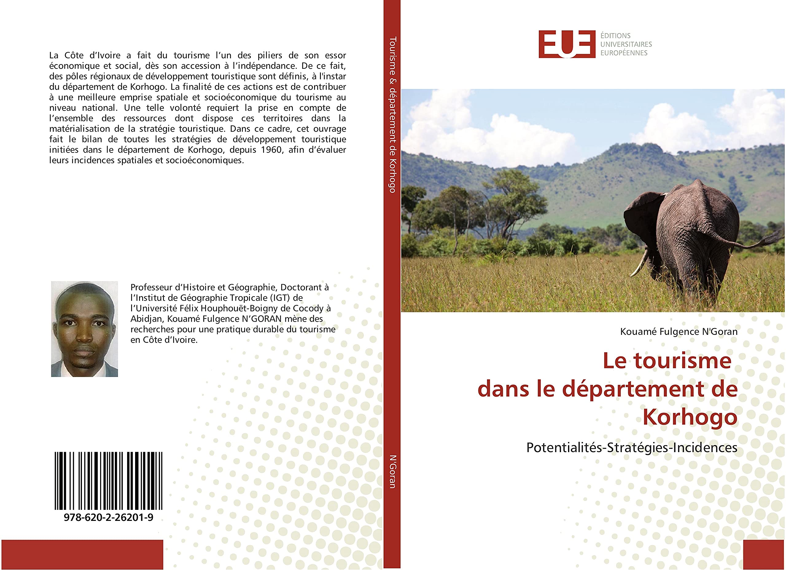 Le tourisme dans le département de Korhogo: Potentialités-Stratégies-Incidences book