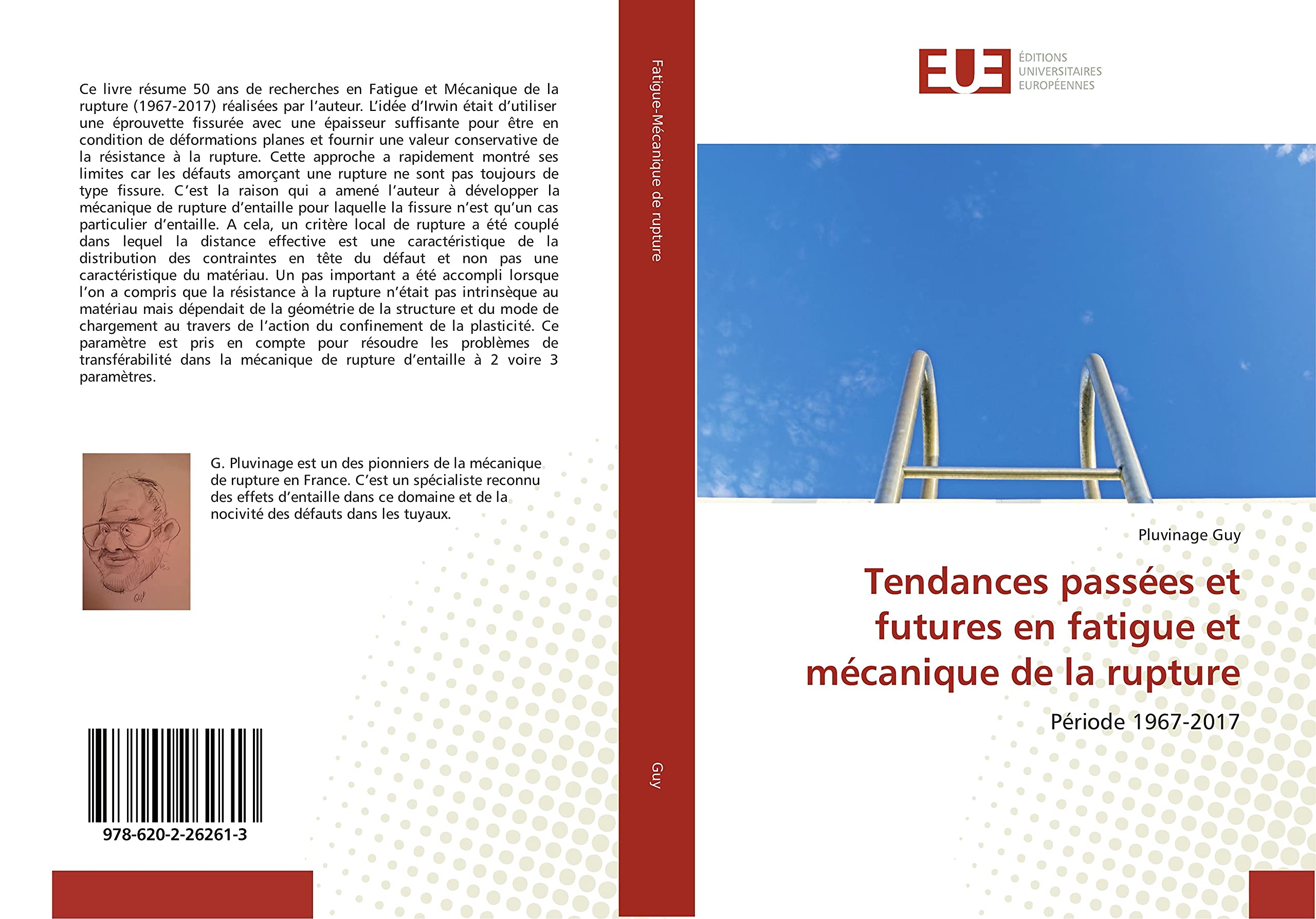 Tendances passées et futures en fatigue et mécanique de la rupture: Période 1967-2017 book