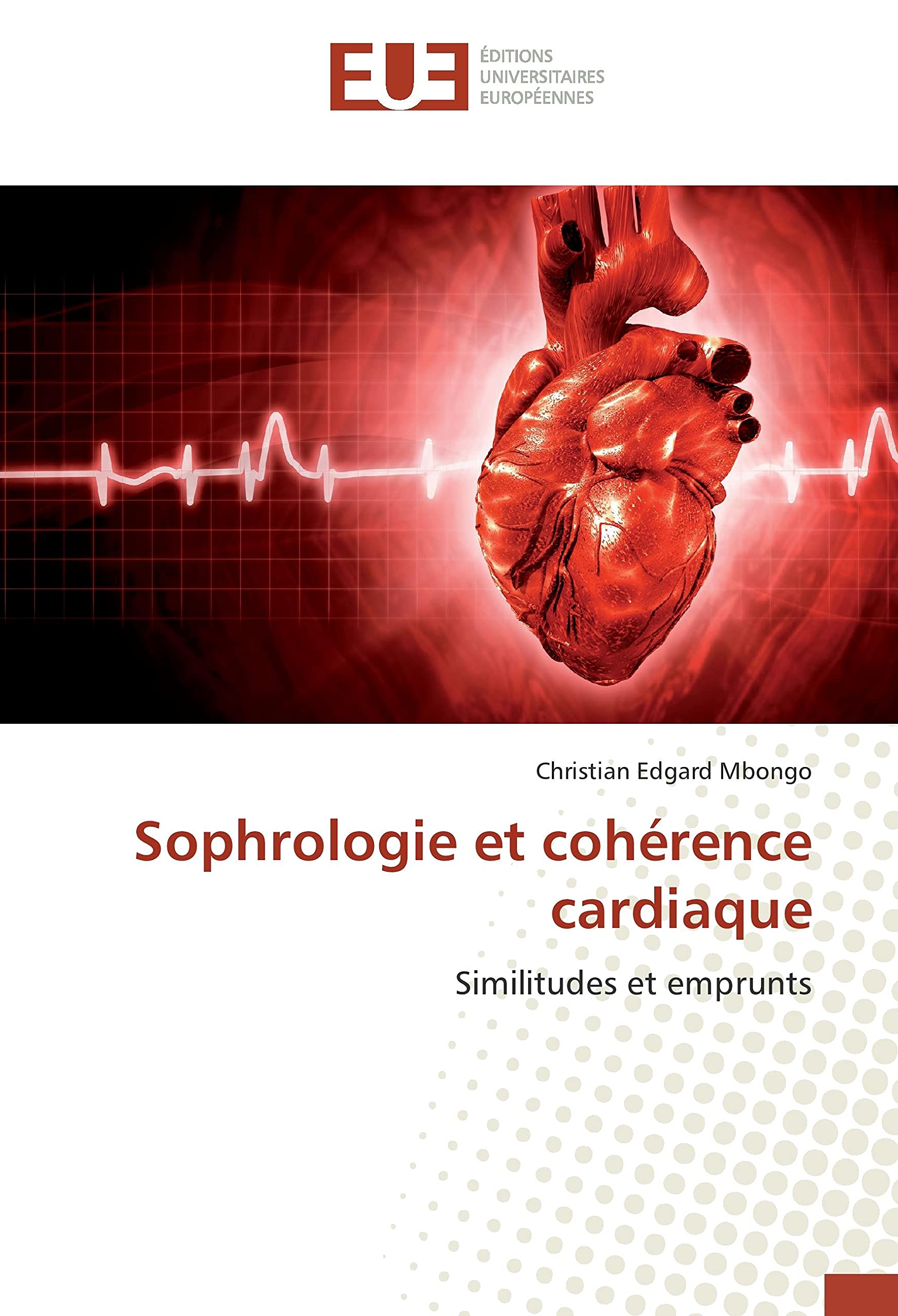 Sophrologie et cohérence cardiaque: Similitudes et emprunts book
