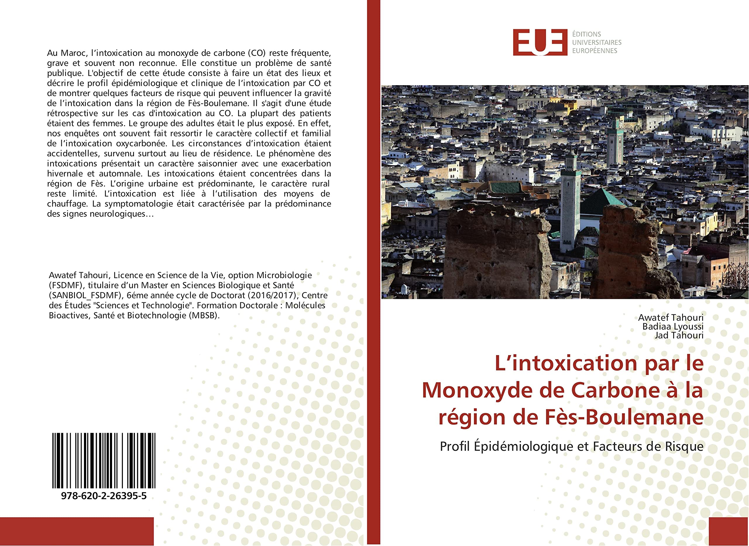 L’intoxication par le Monoxyde de Carbone à la région de Fès-Boulemane: Profil Épidémiologique et Facteurs de Risque book